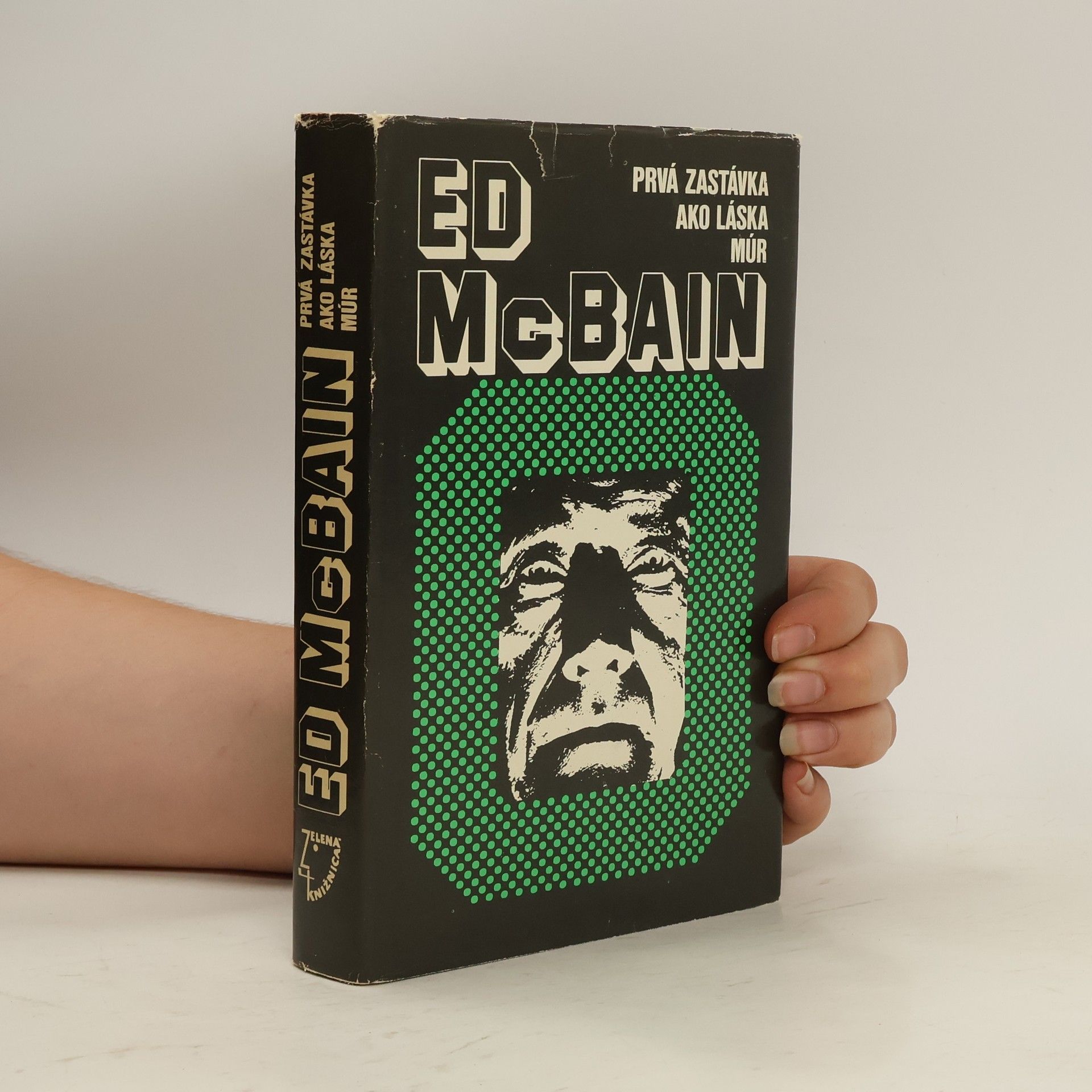 Ed McBain Prvá zastávka ako láska múr