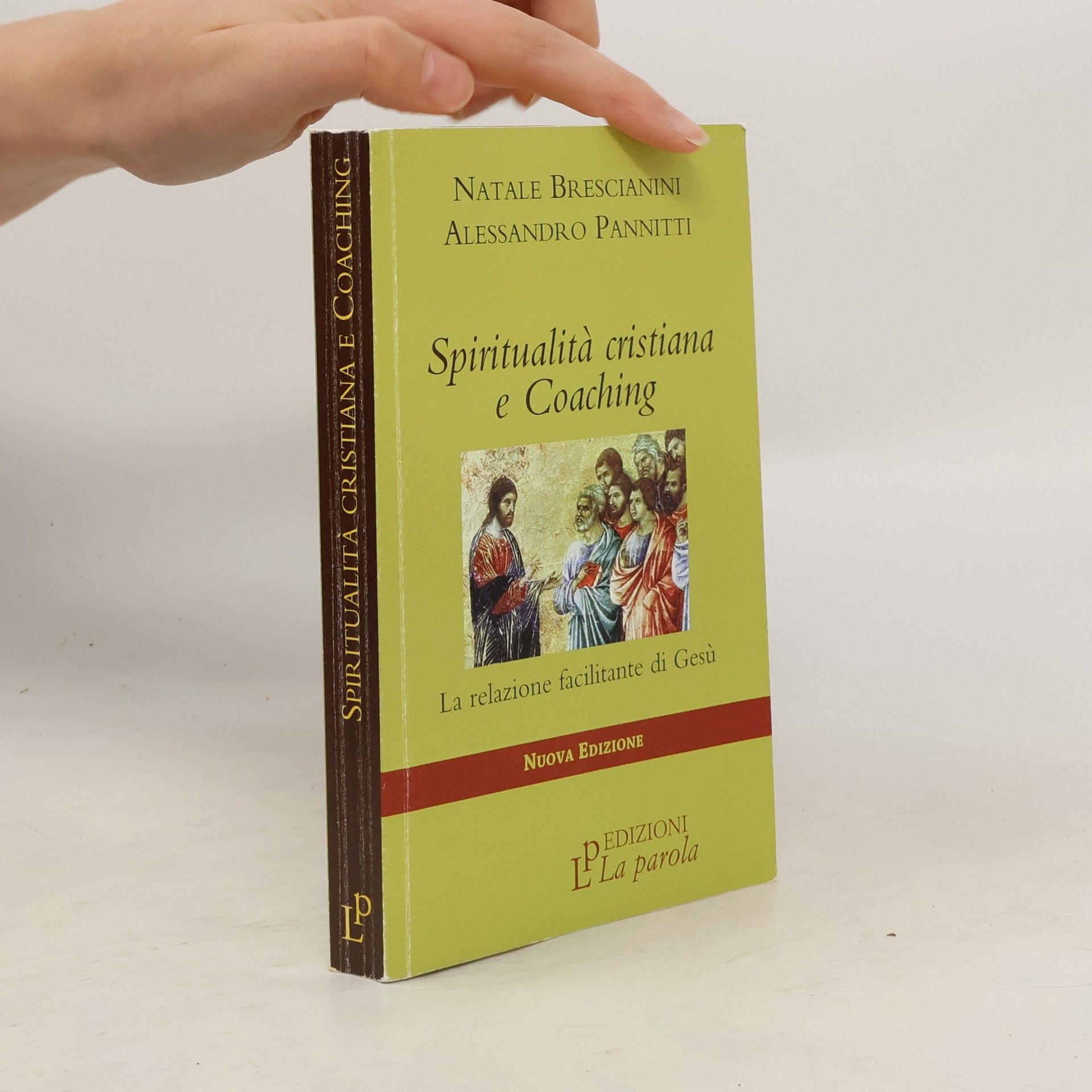 Natale Brescianini Spiritualità cristiana e coaching. La relazione facilitante di Gesù