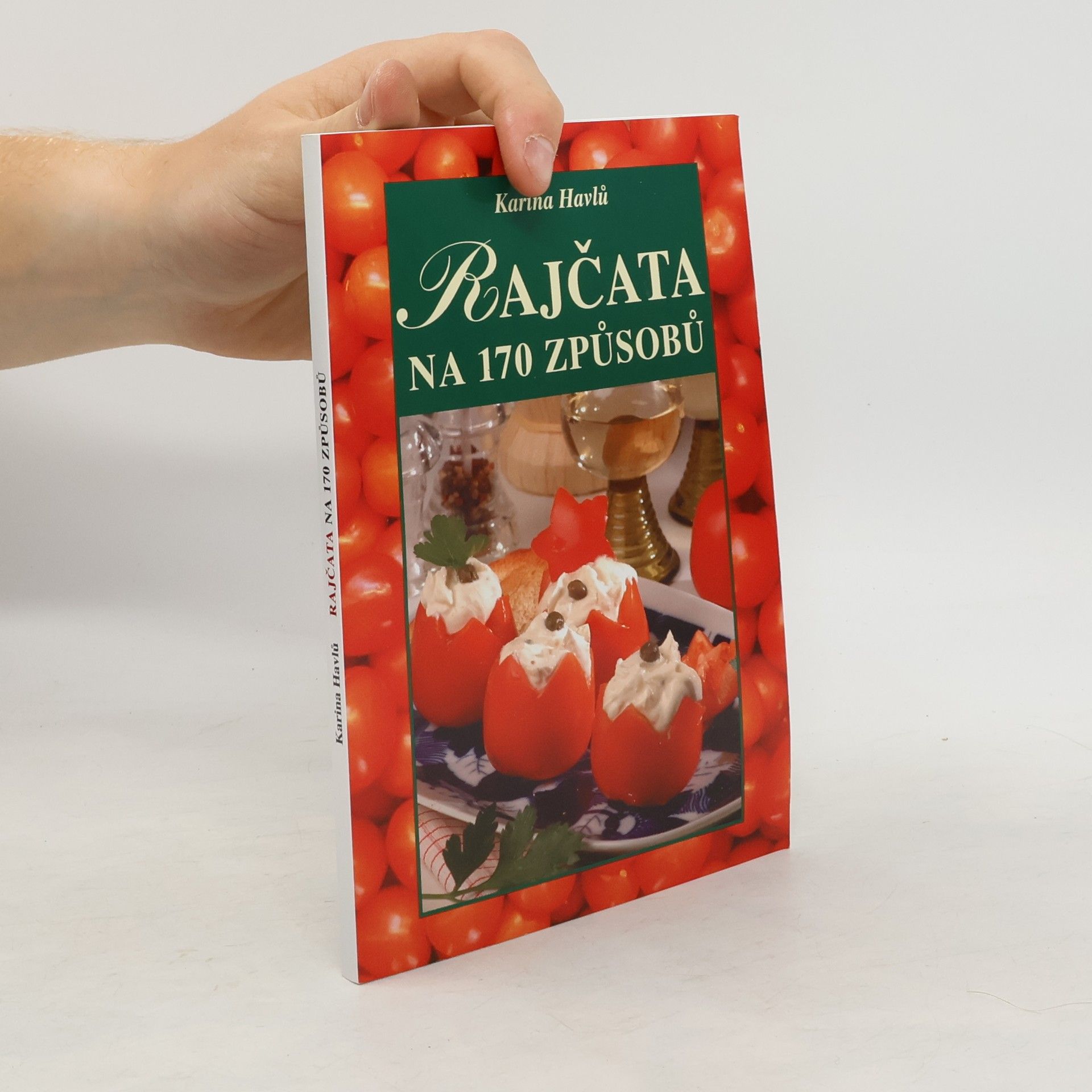 Karina Havlů Rajčata na 170 způsobů