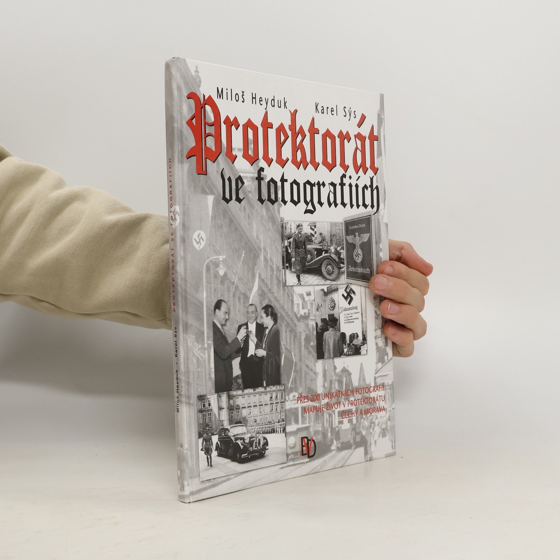 Karel Sýs Protektorát ve fotografiích
