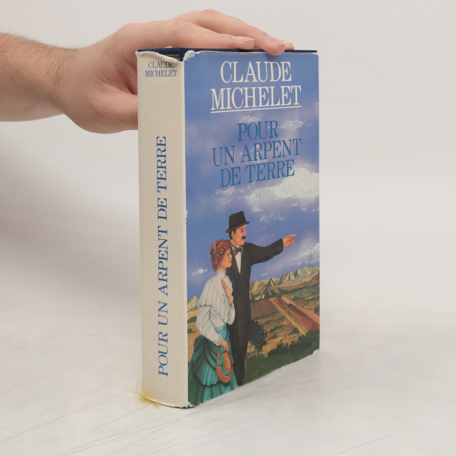 Claude Michelet Pour un arpent de terre : roman.