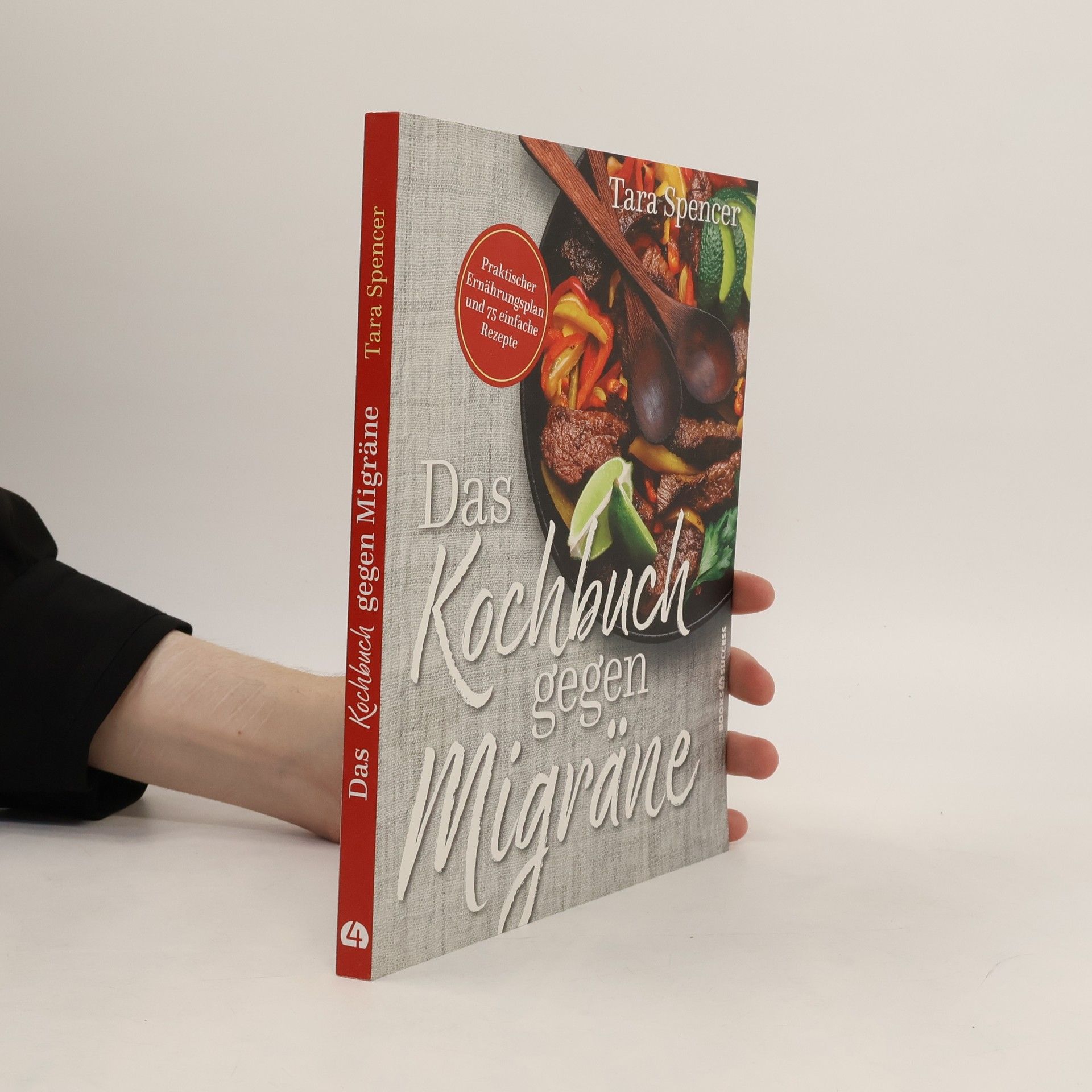 Tara Spencer Das Kochbuch gegen Migräne