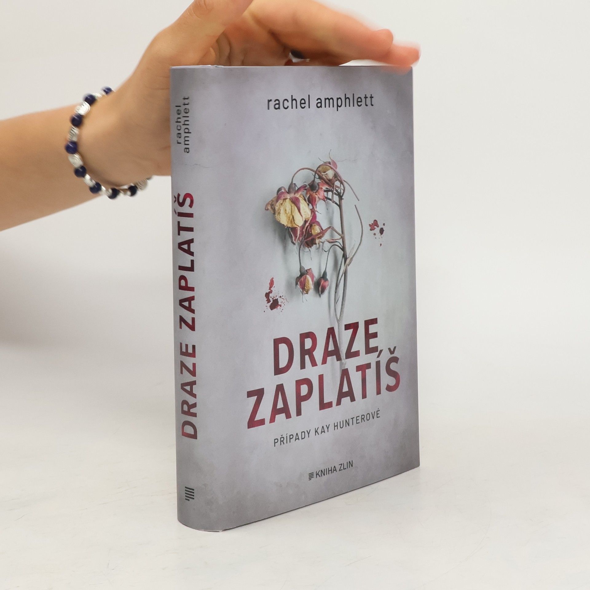 Rachel Amphlett Draze zaplatíš: případy Kay Hunterové