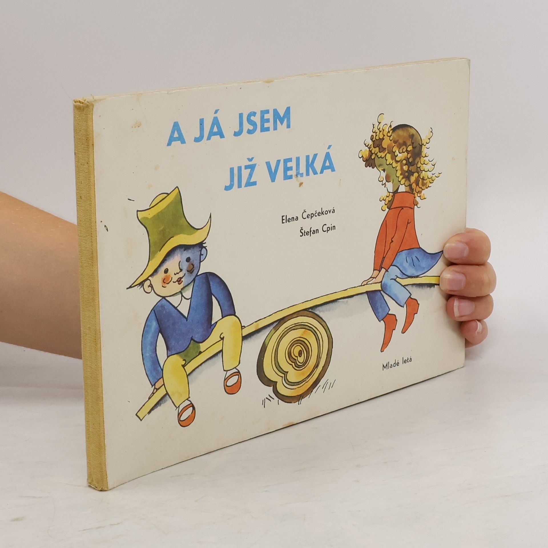 Elena Čepčeková A já jsem již velká