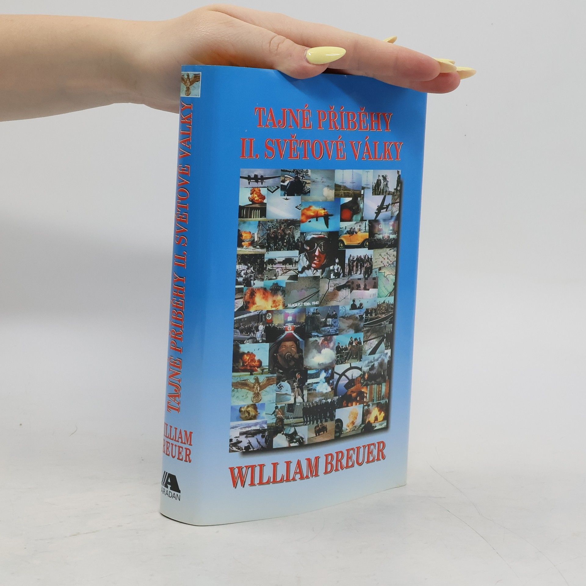 William Breuer Tajné příběhy II. světové války