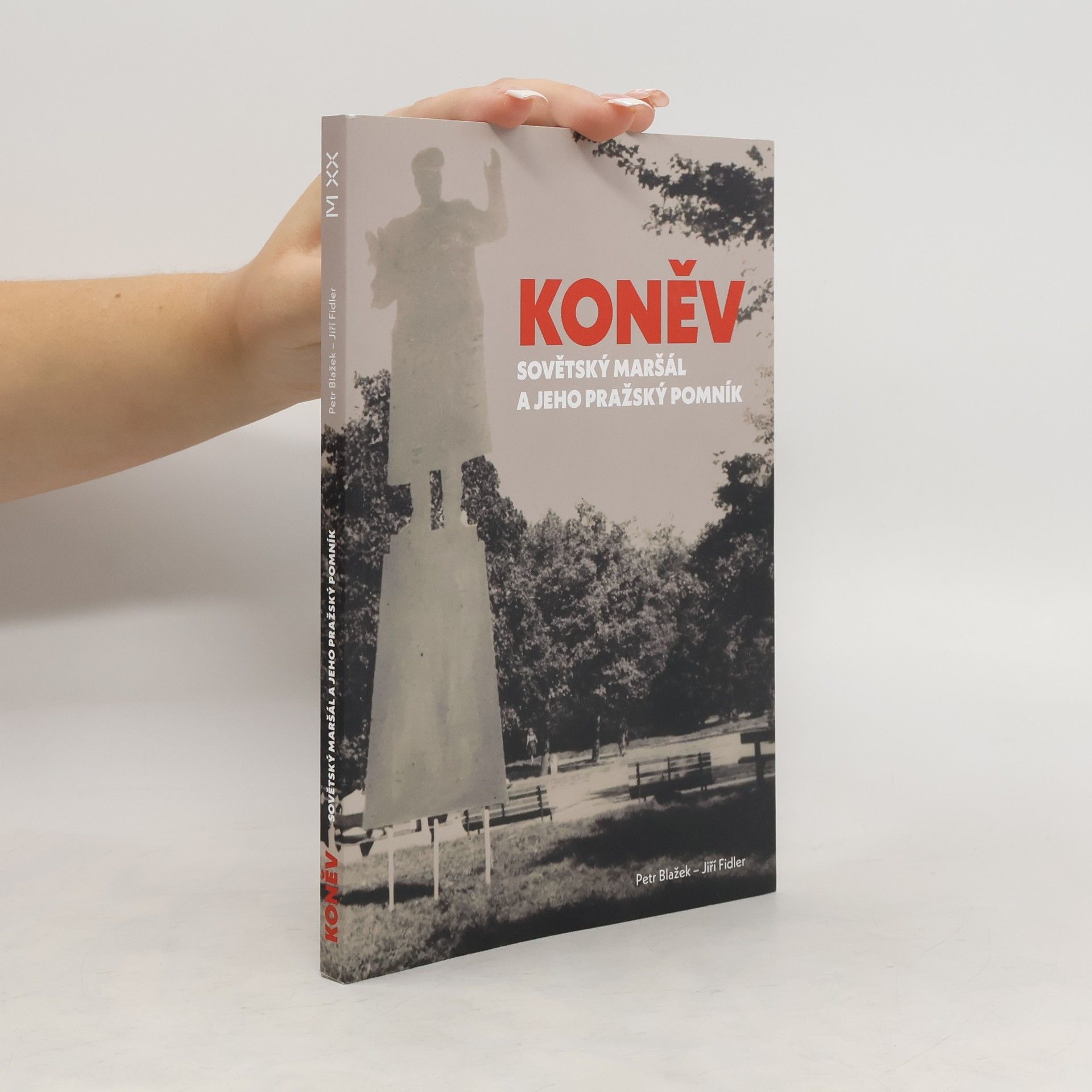 Petr Blažek Koněv. Sovětský maršál a jeho pražský pomník