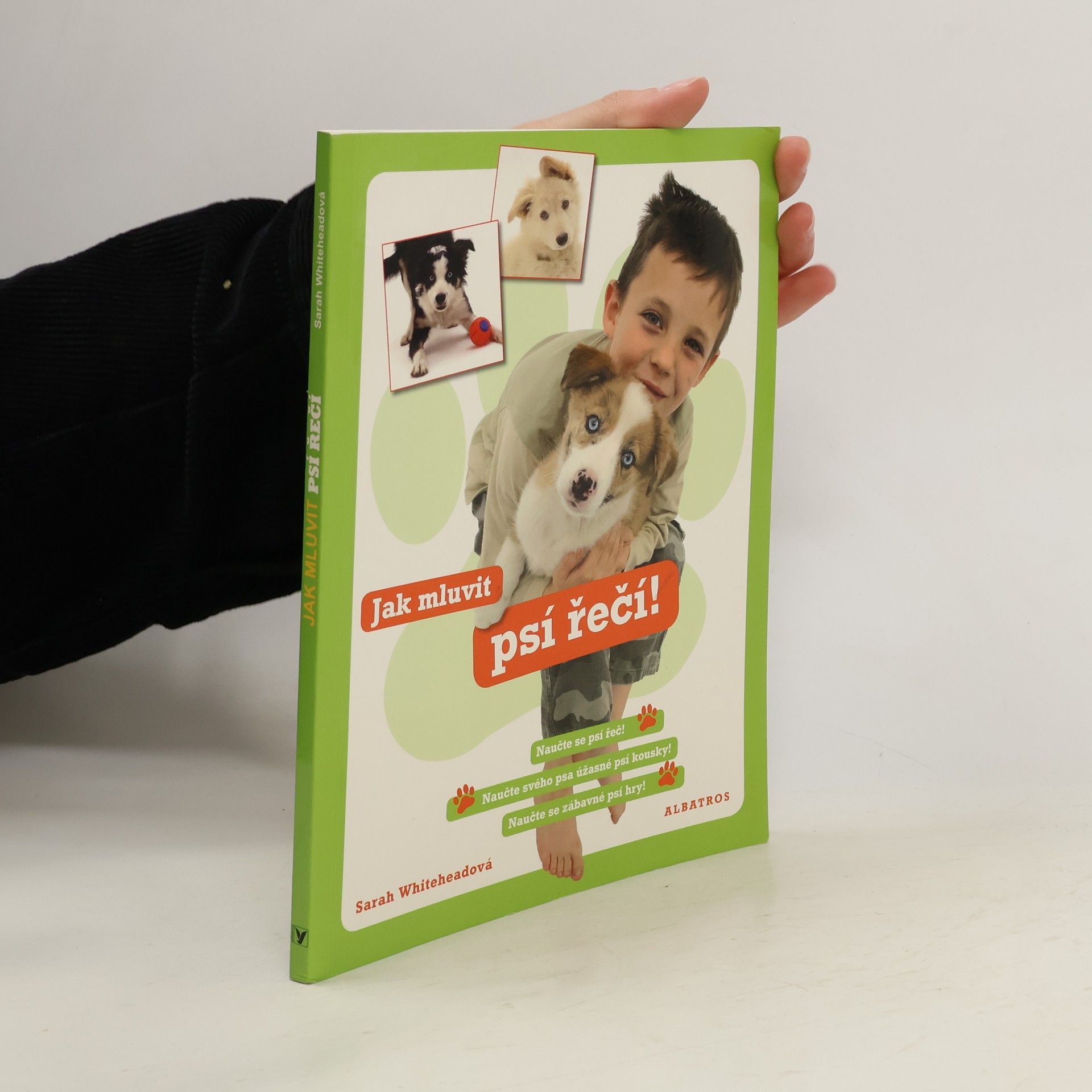 Sarah Whitehead Jak mluvit psí řečí!