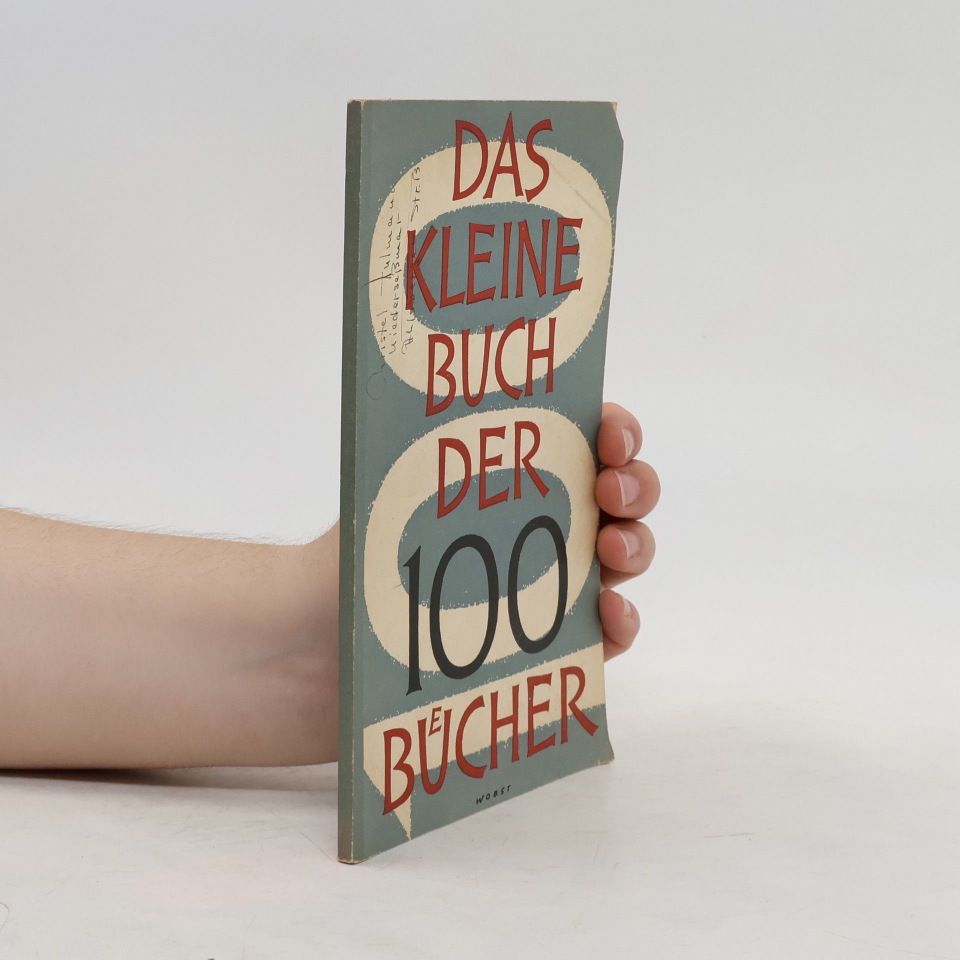kolektiv Das kleine Buch der 100 Bücher
