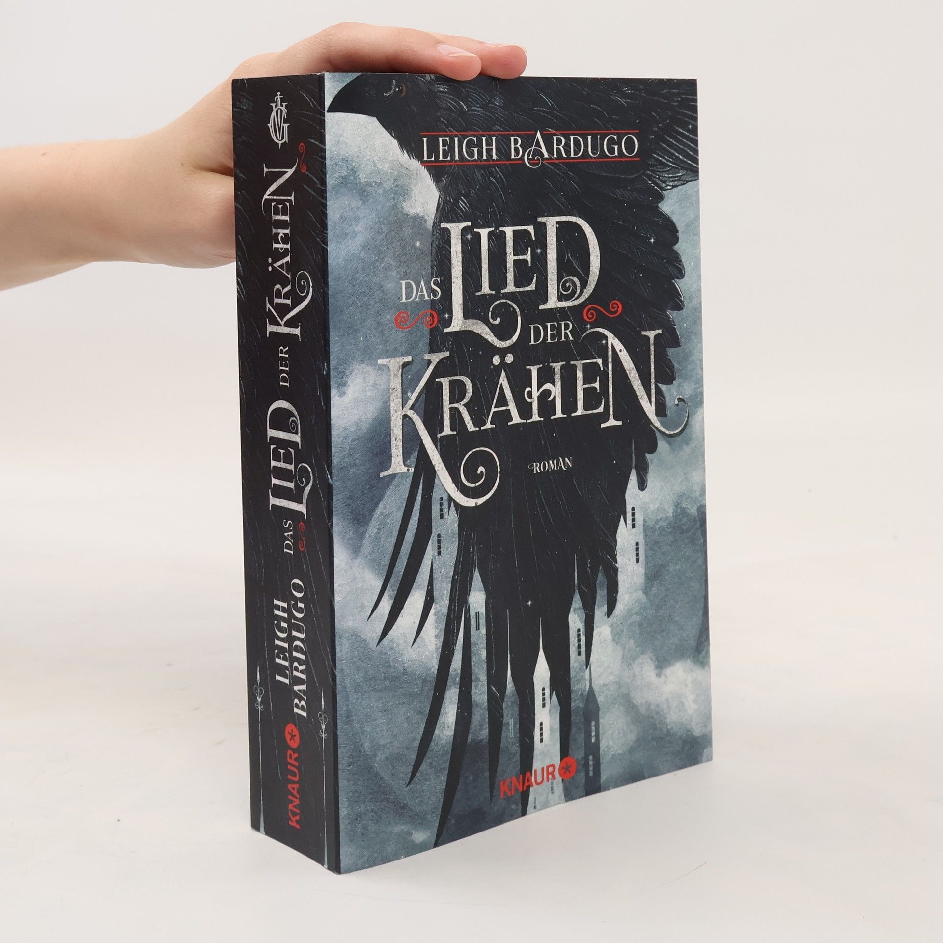 Leigh Bardugo Das Lied der Krähen