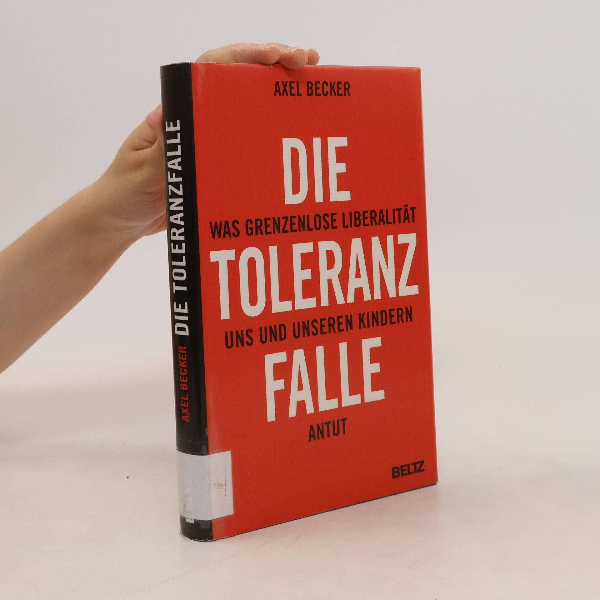 Axel Becker Die Toleranzfalle