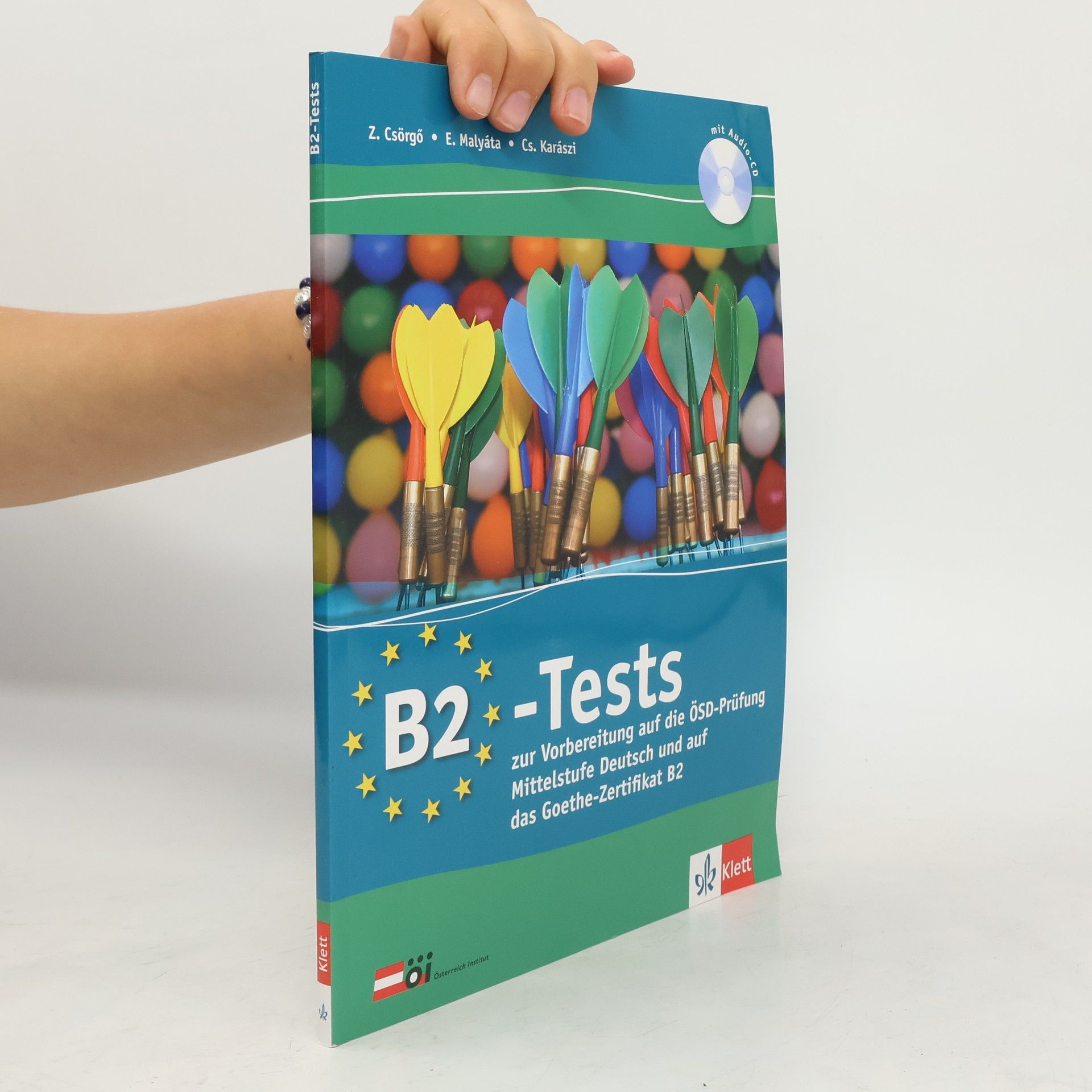 Zoltán Csörgő B2-Tests : zur Vorbereitung auf die ÖSD-Prüfung Mittelstufe Deutsch und auf das Goethe-Zertifikat B2