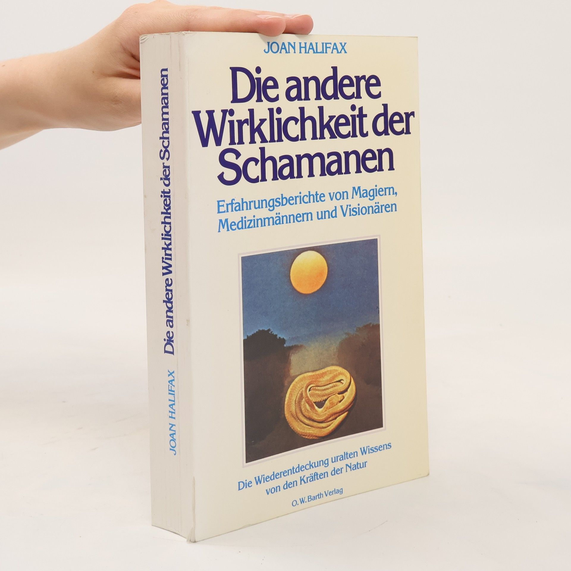 Joan Jiko Halifax Die andere Wirklichkeit der Schamanen
