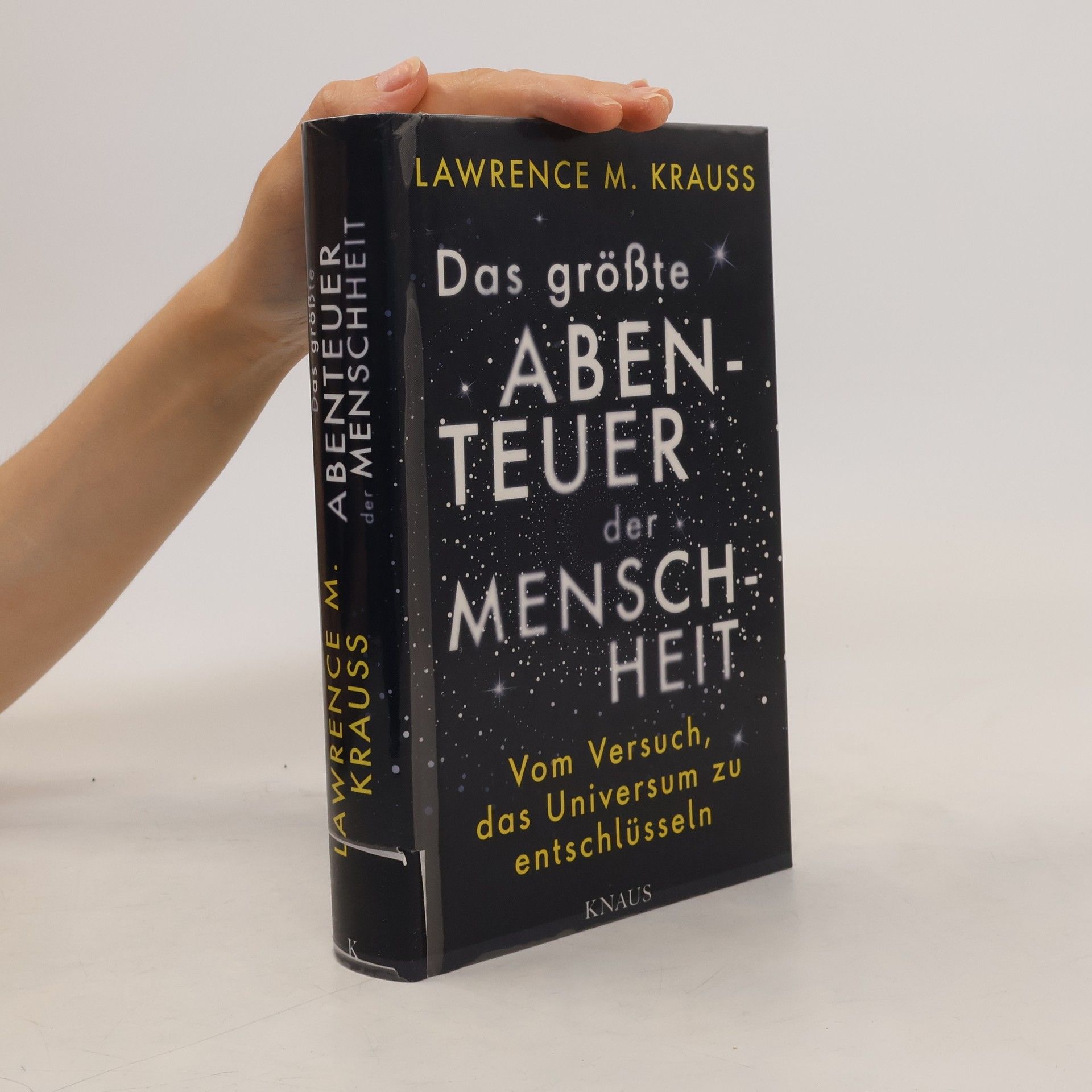 Lawrence M. Krauss Das größte Abenteuer der Menschheit
