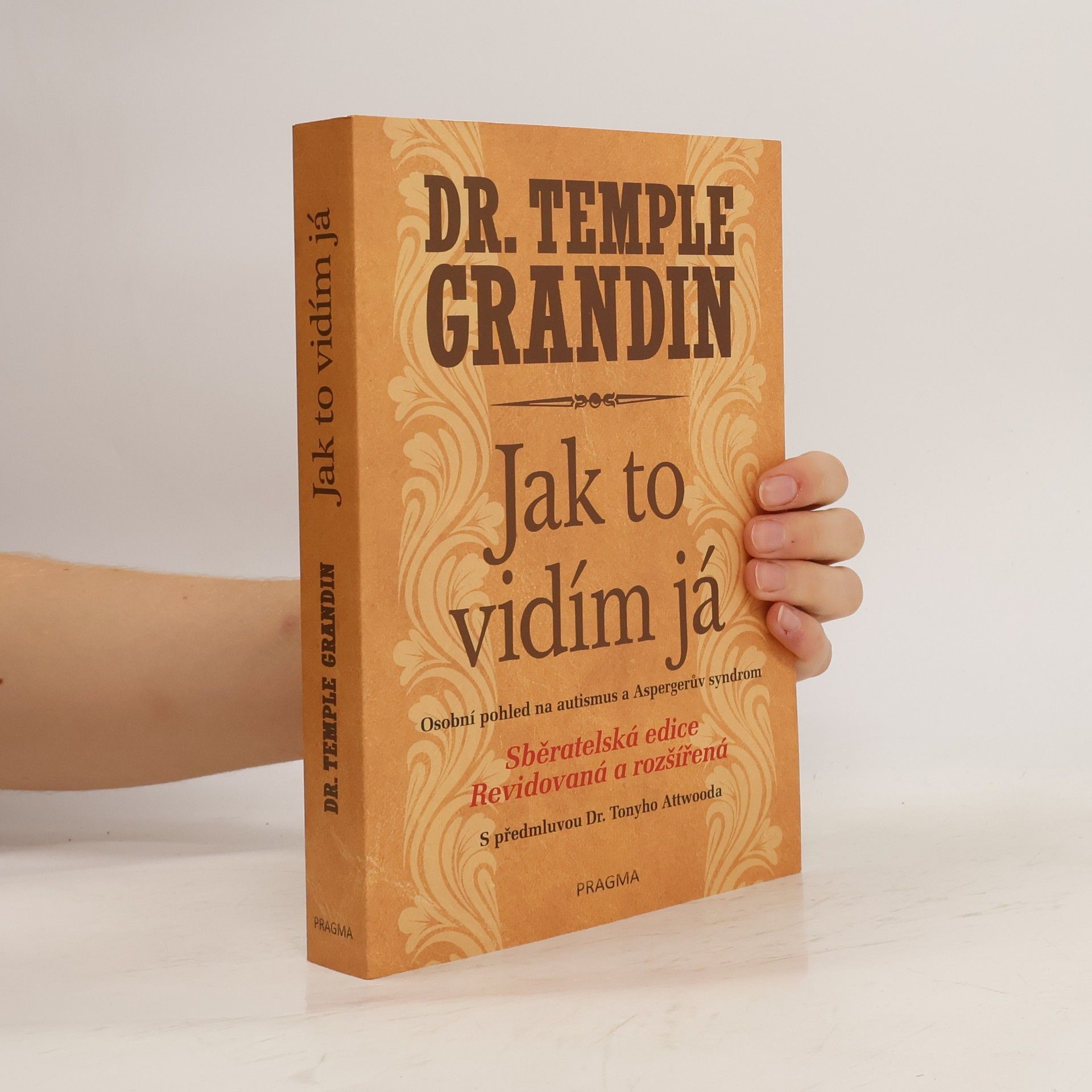Temple Grandin Jak to vidím já : osobní pohled na autismus a Aspergerův syndrom