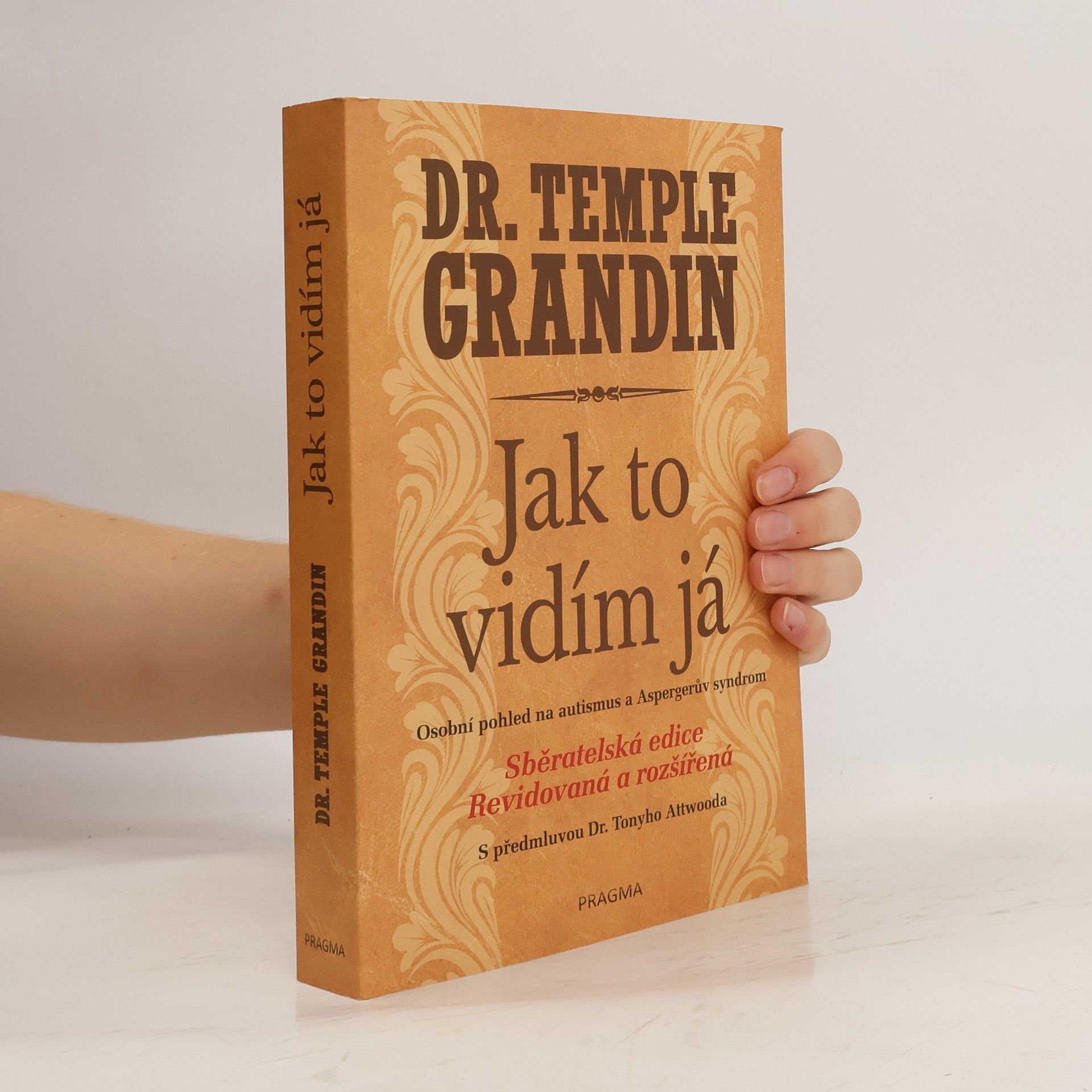 Temple Grandin Jak to vidím já : osobní pohled na autismus a Aspergerův syndrom
