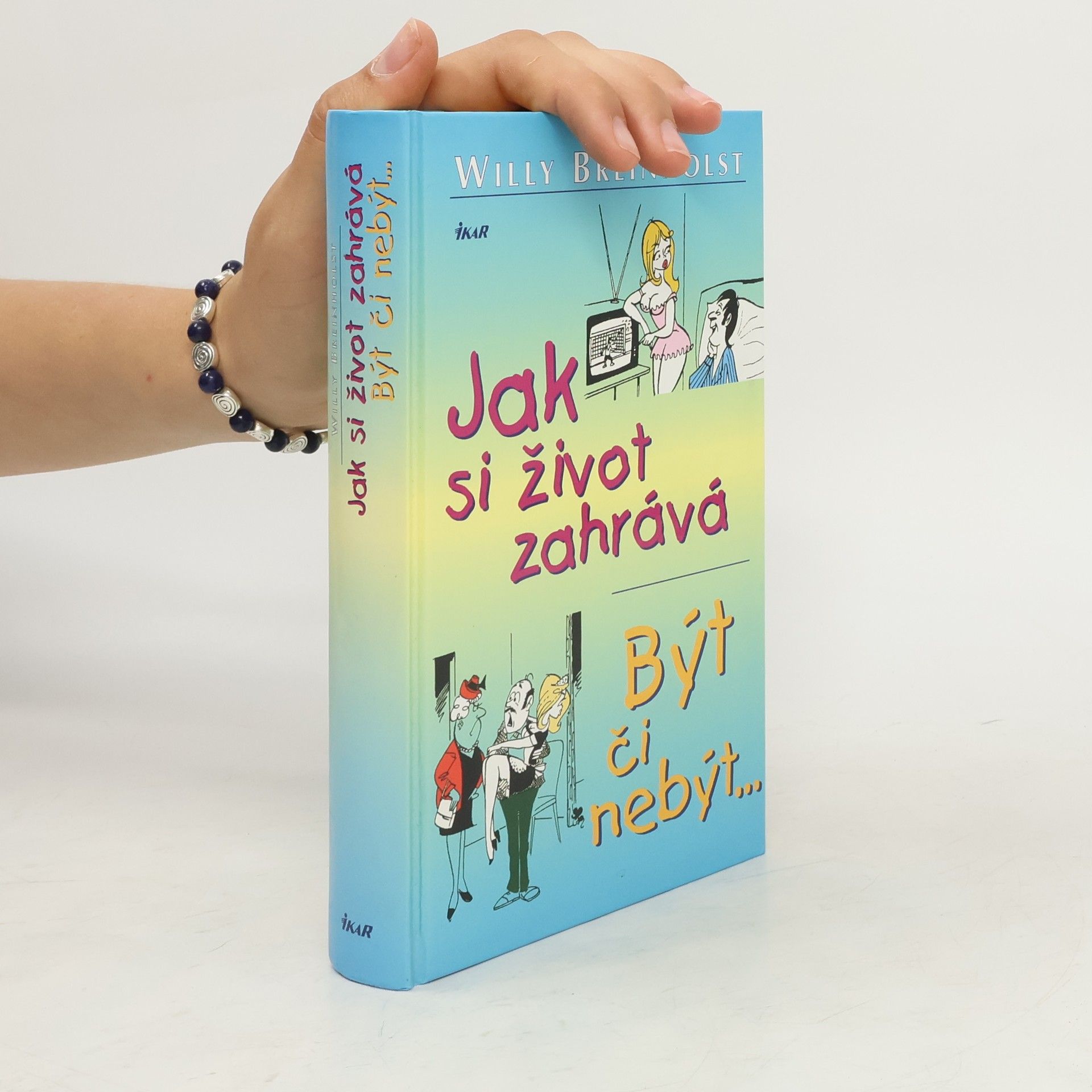 Willy Breinholst Jak si život zahrává, aneb být či nebýt