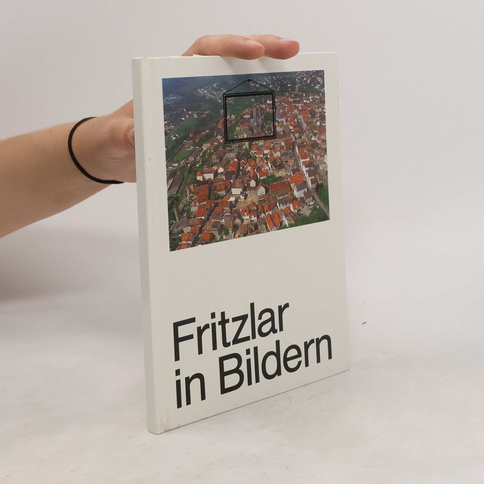 Collectif d'auteurs Fritzlar in Bildern