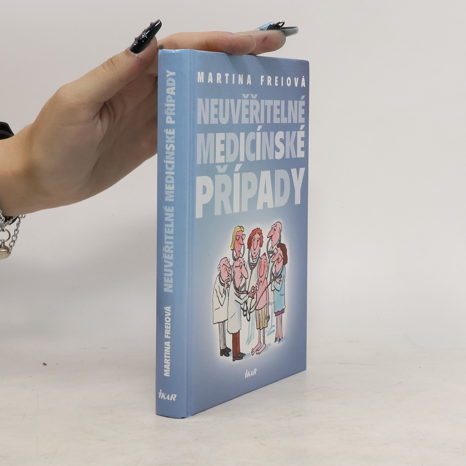 Martina Frei Neuvěřitelné medicínské případy