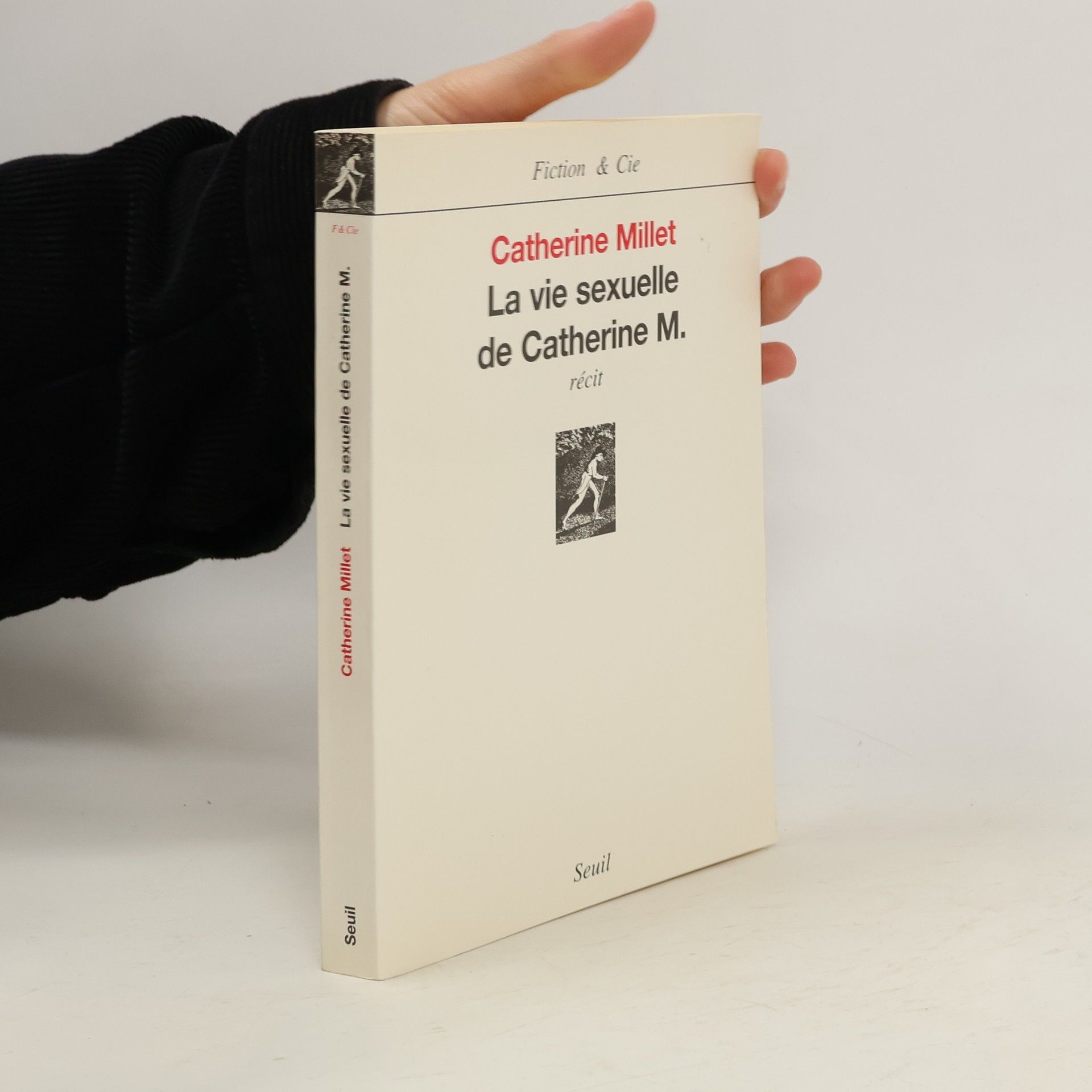 Catherine Millet La vie sexuelle de Catherine M.. Das sexuelle Leben der Catherine M., französ. Ausgabe. Recit