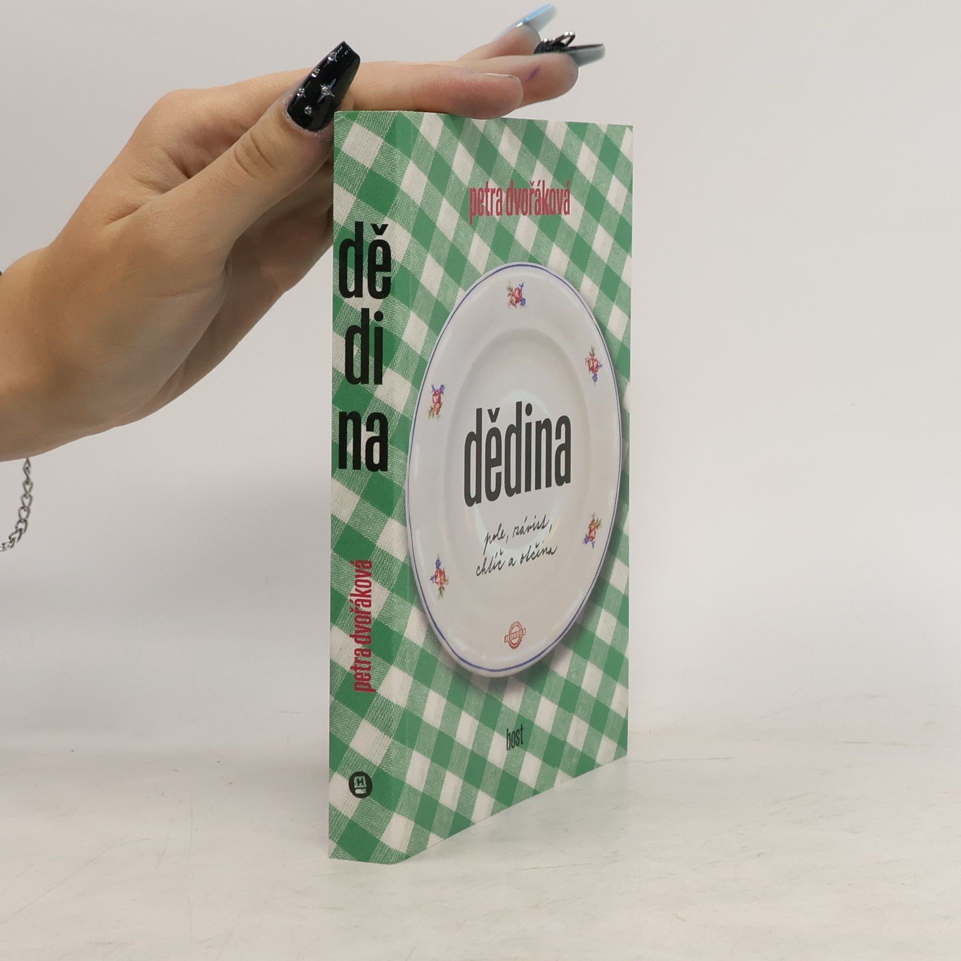 Petra Dvořáková Dědina. Pole, závist, chtíč a otčina
