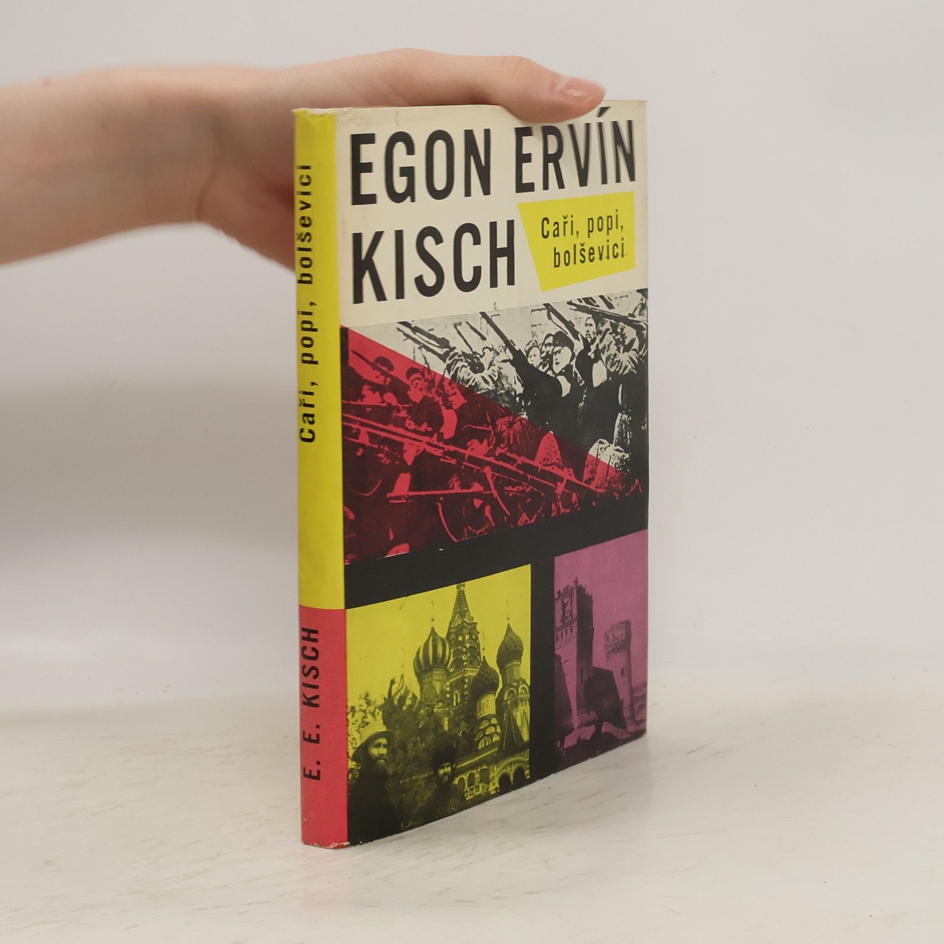 Egon Erwin Kisch Caři, popi, bolševici