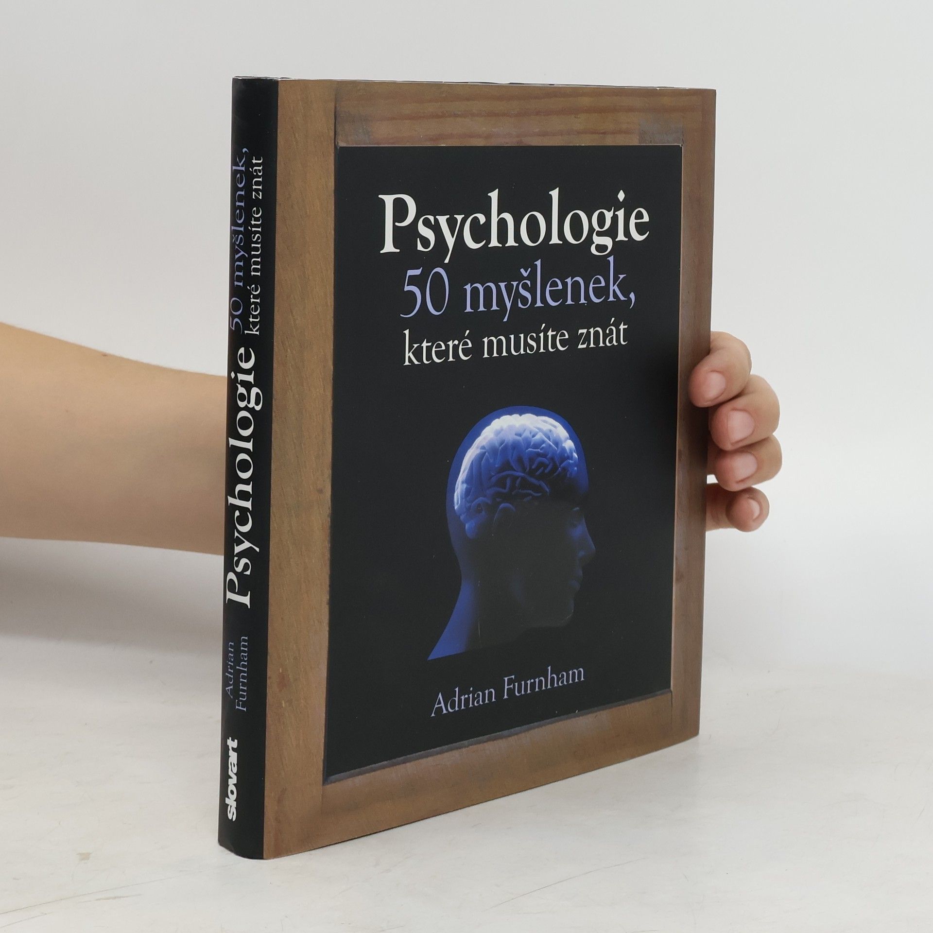 Adrian Furnham Psychologie : 50 myšlenek, které musíte znát