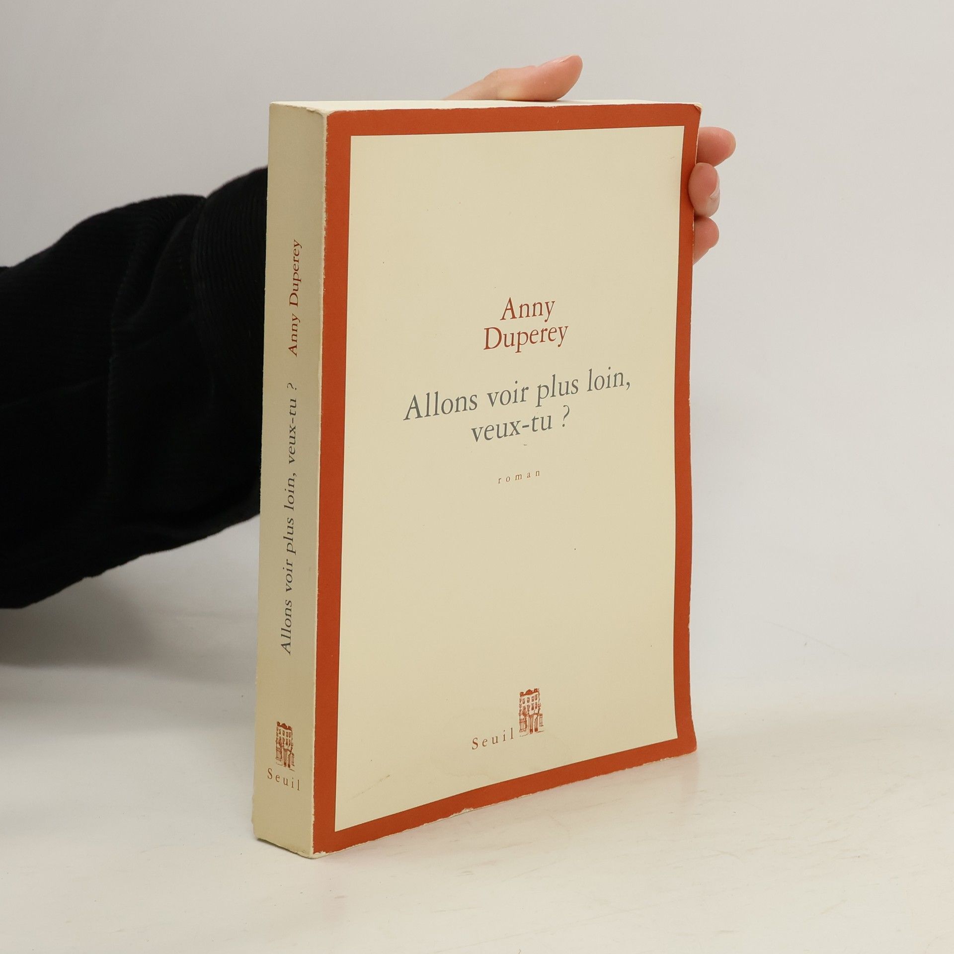 Anny Duperey Allons voir plus loin, veux-tu?