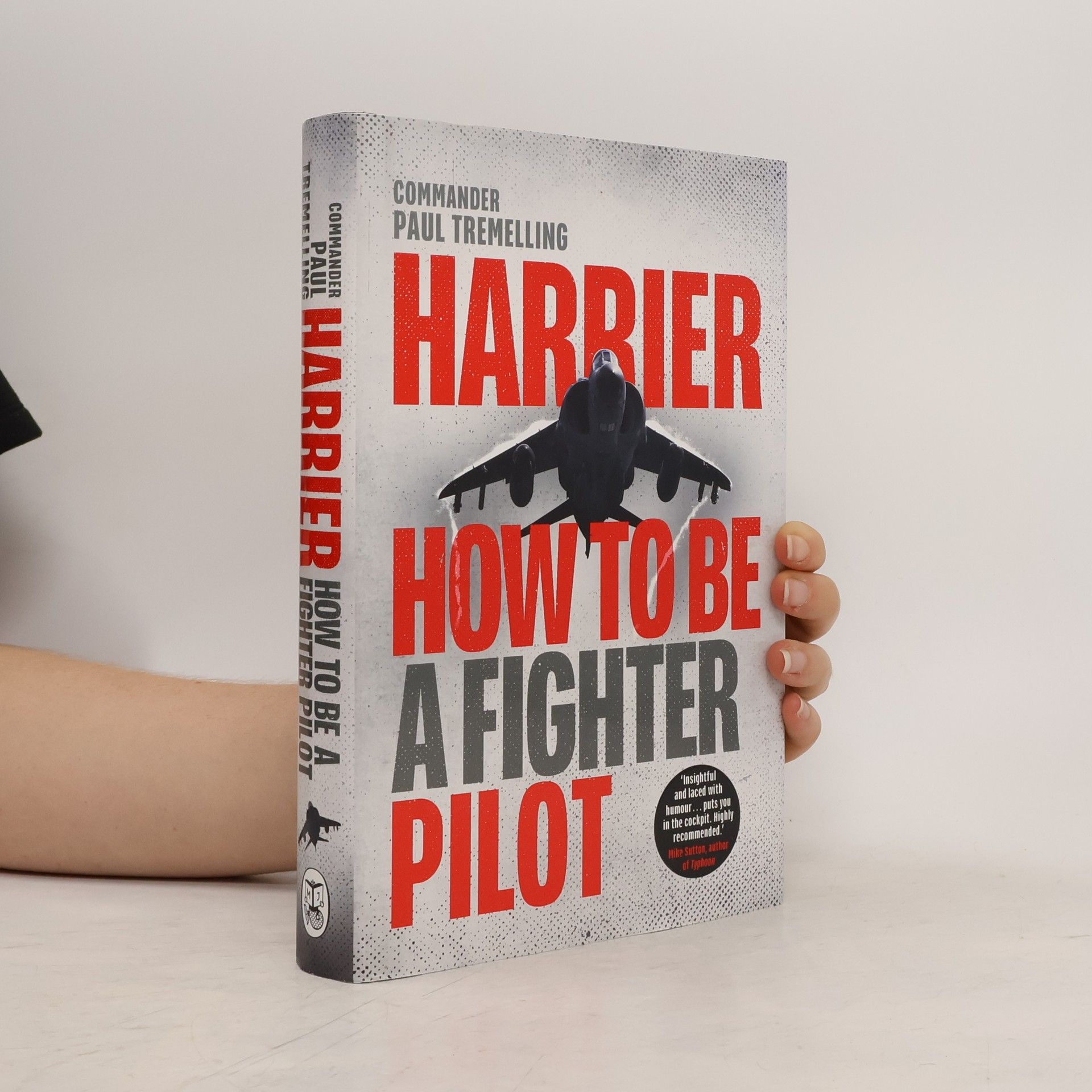 Paul Tremelling Harrier: How To Be a Fighter Pilot