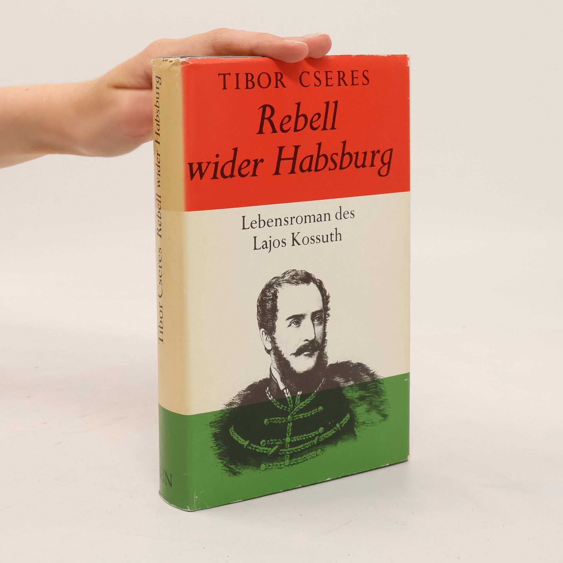 Tibor Cseres Rebell wider Habsburg