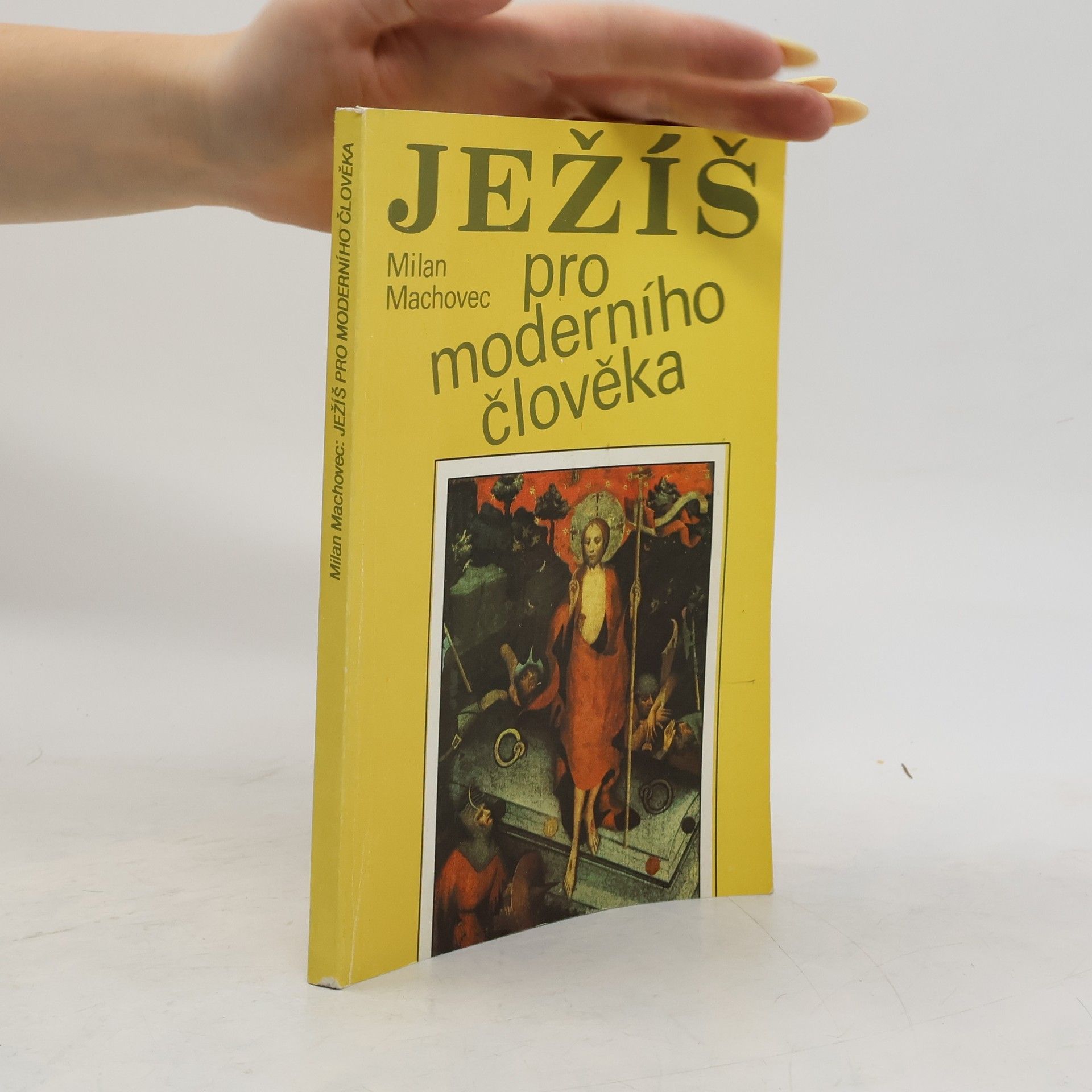 Milan Machovec Ježíš pro moderního člověka