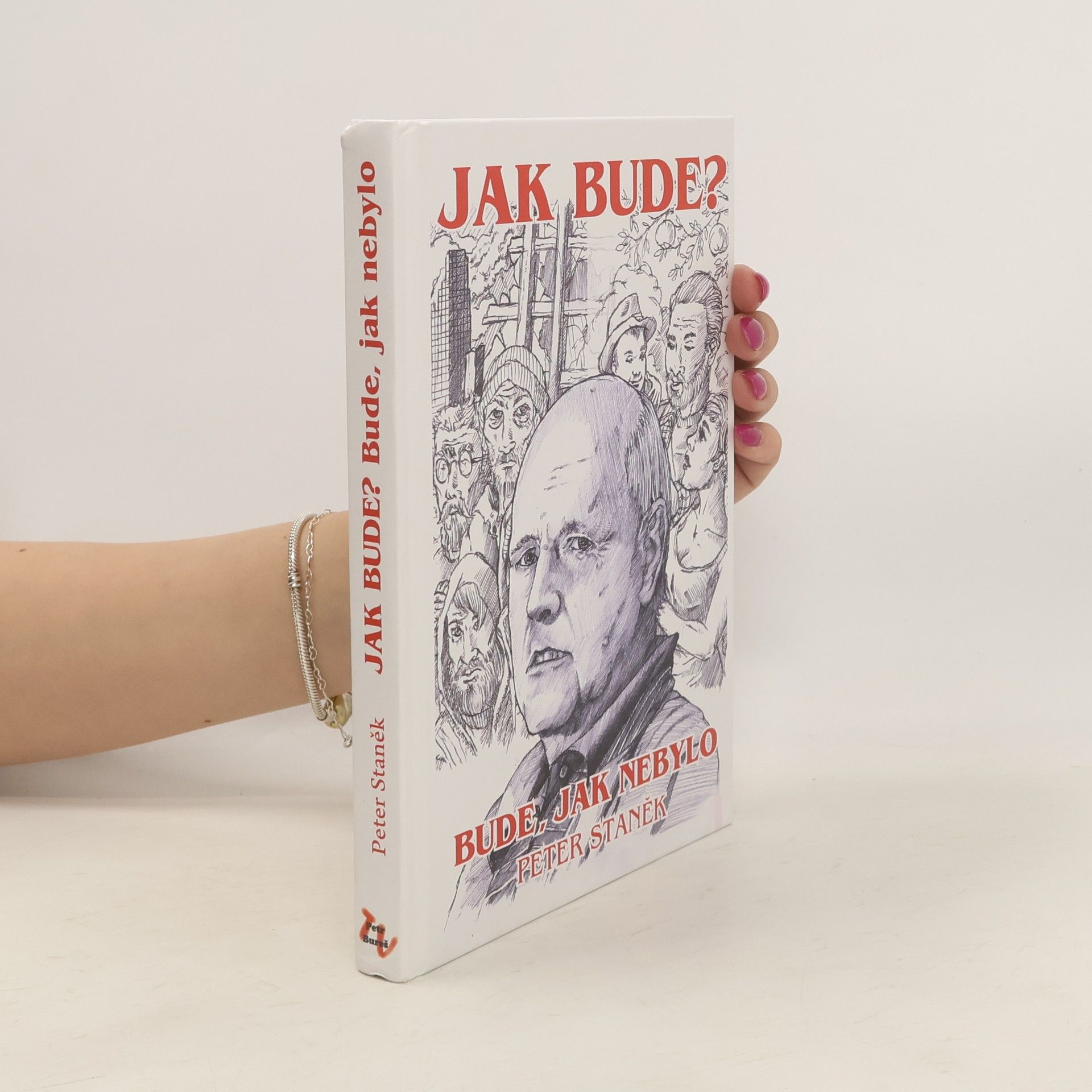 Peter Staněk Jak bude? Bude, jak nebylo