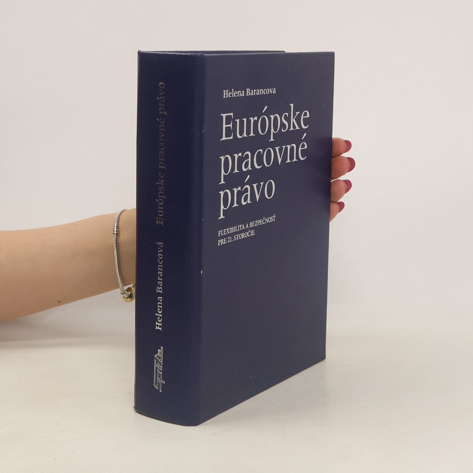 Helena Barancová Teoretické a praktické súvislosti pracovného práva Európskej únie