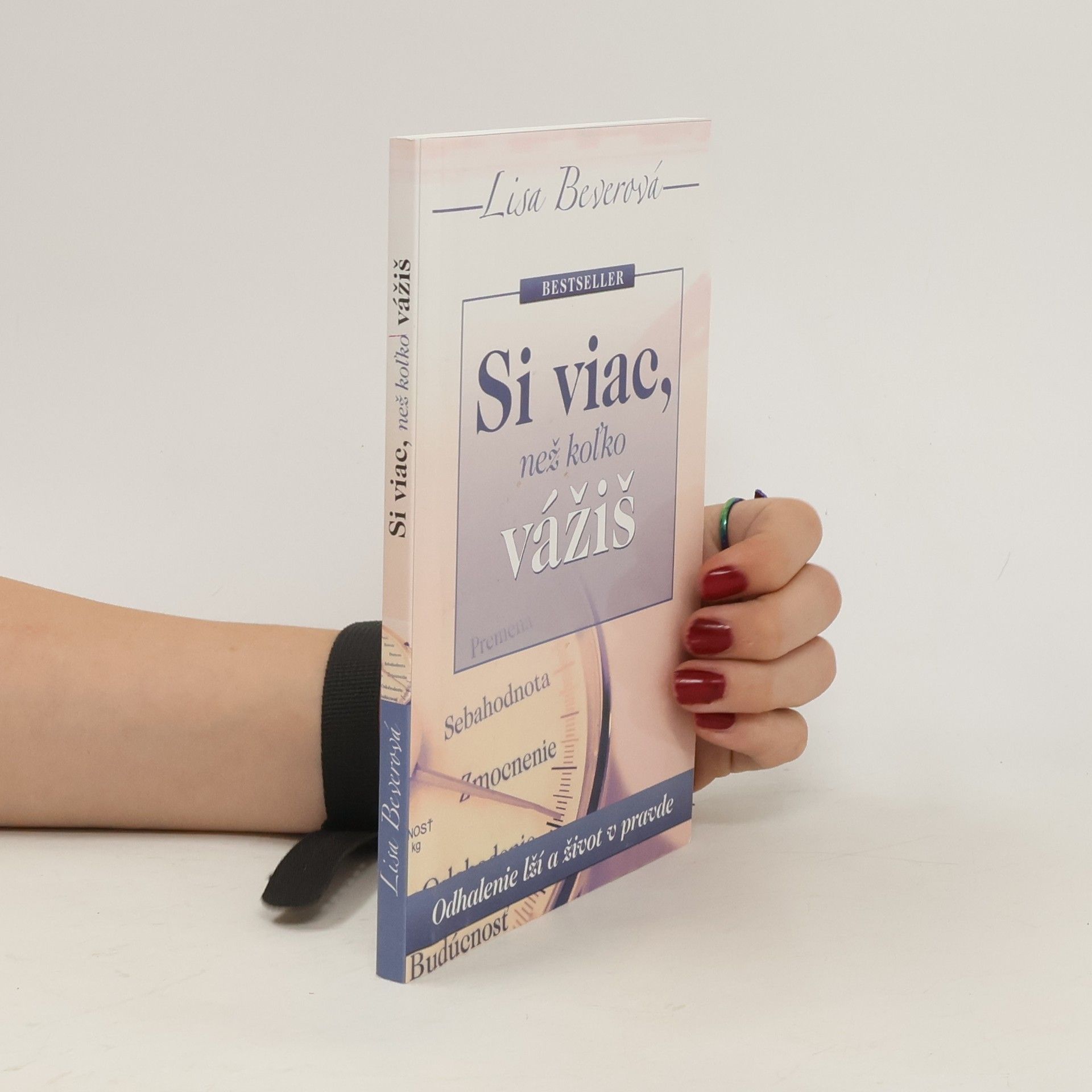 Lisa Bevere Si viac, než koľko vážiš