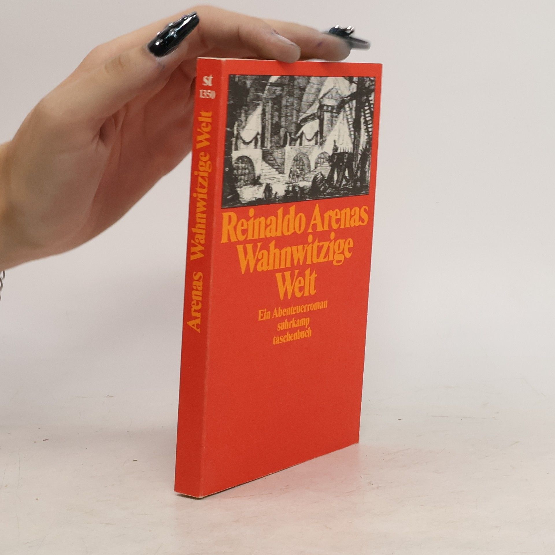 Reinaldo Arenas Fuentes Wahnwitzige Welt