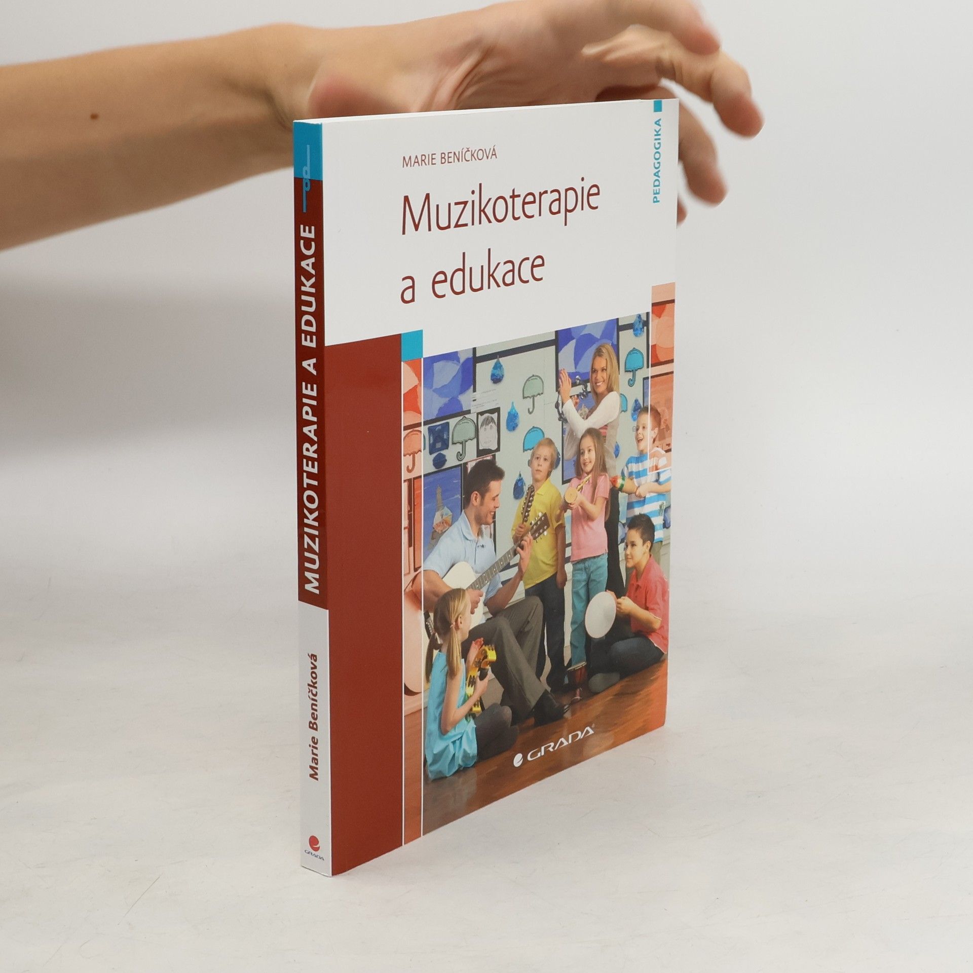 Marie Beníčková Muzikoterapie a edukace