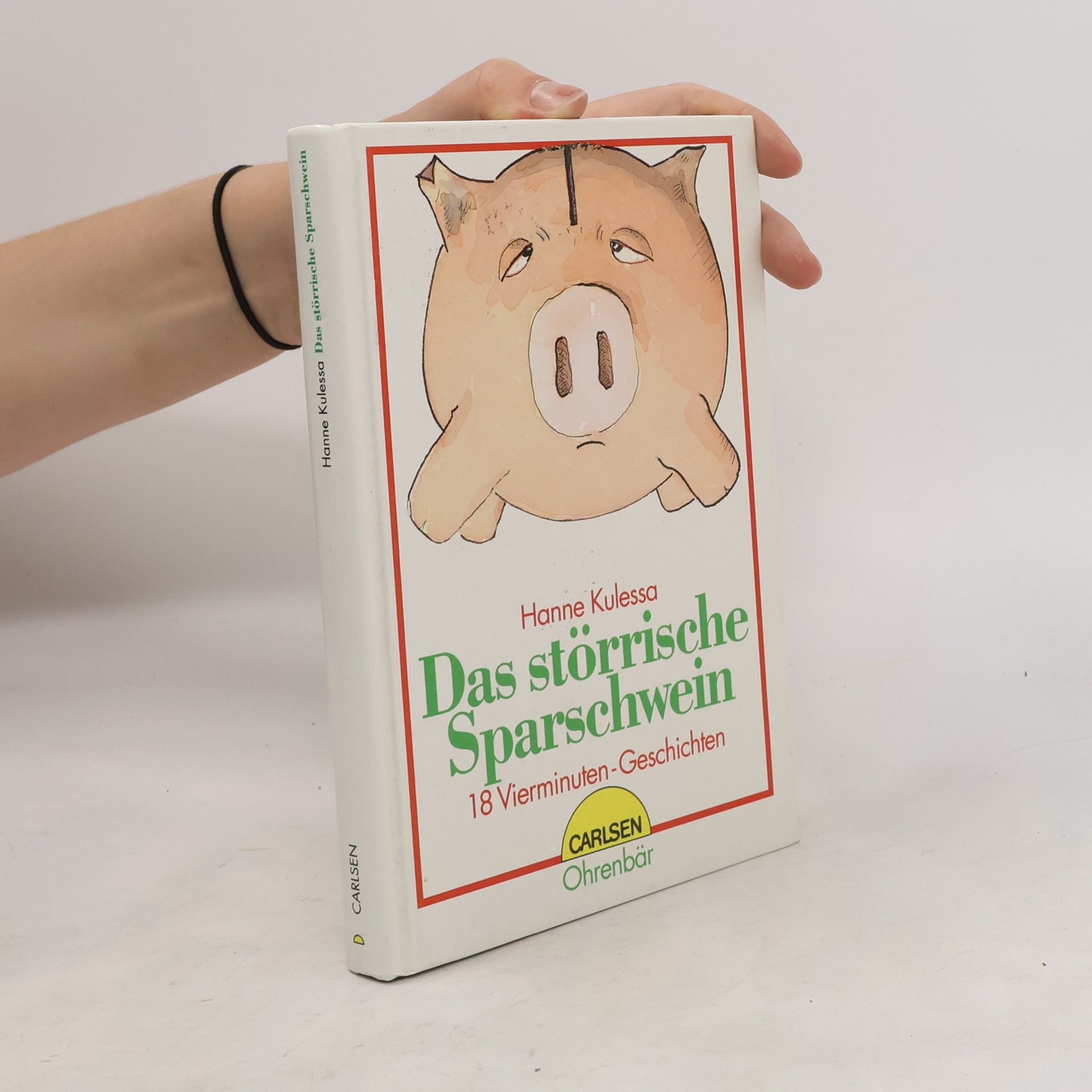 Hanne Kulessa Das störrische Sparschwein