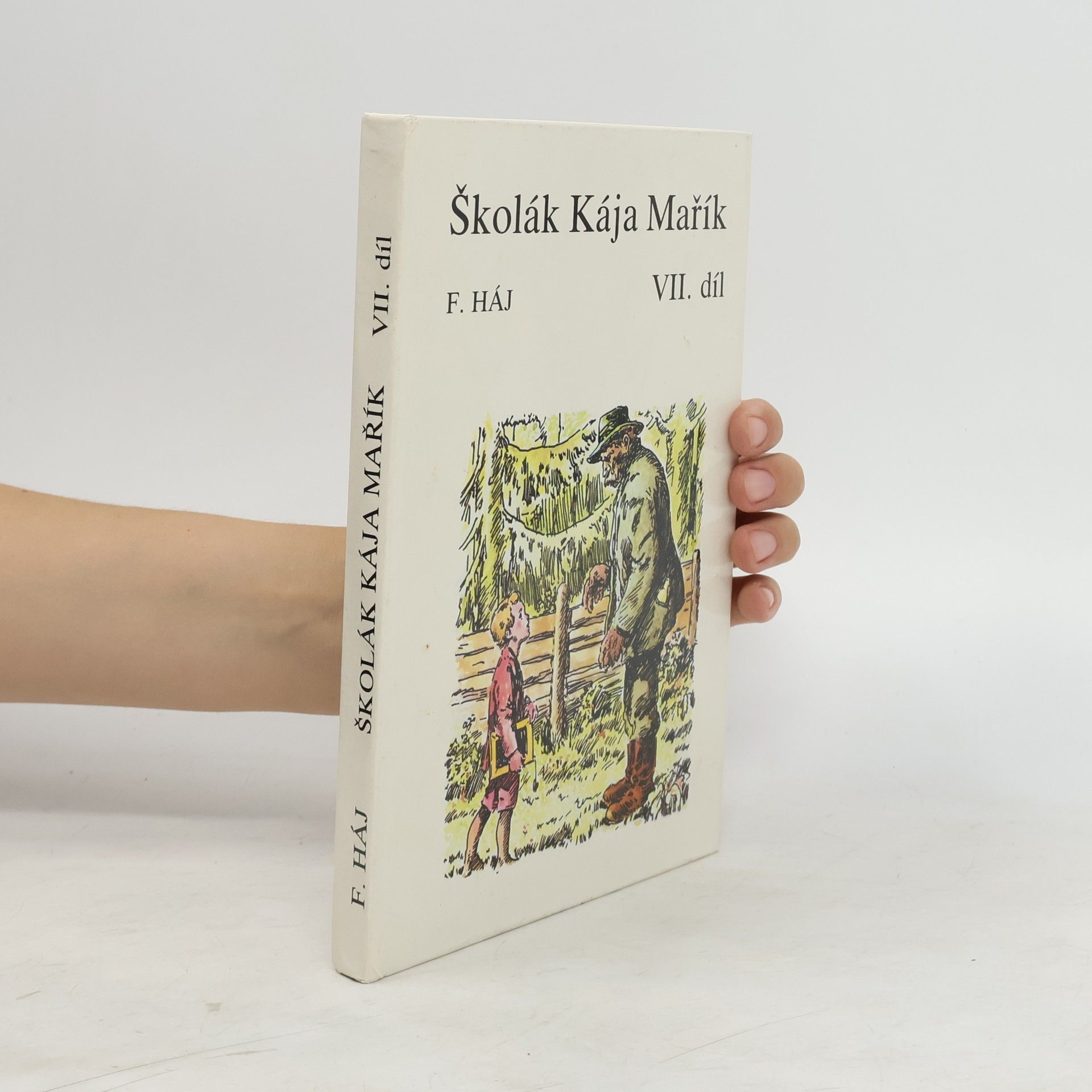 Felix Háj Školák Kája Mařík VII. díl