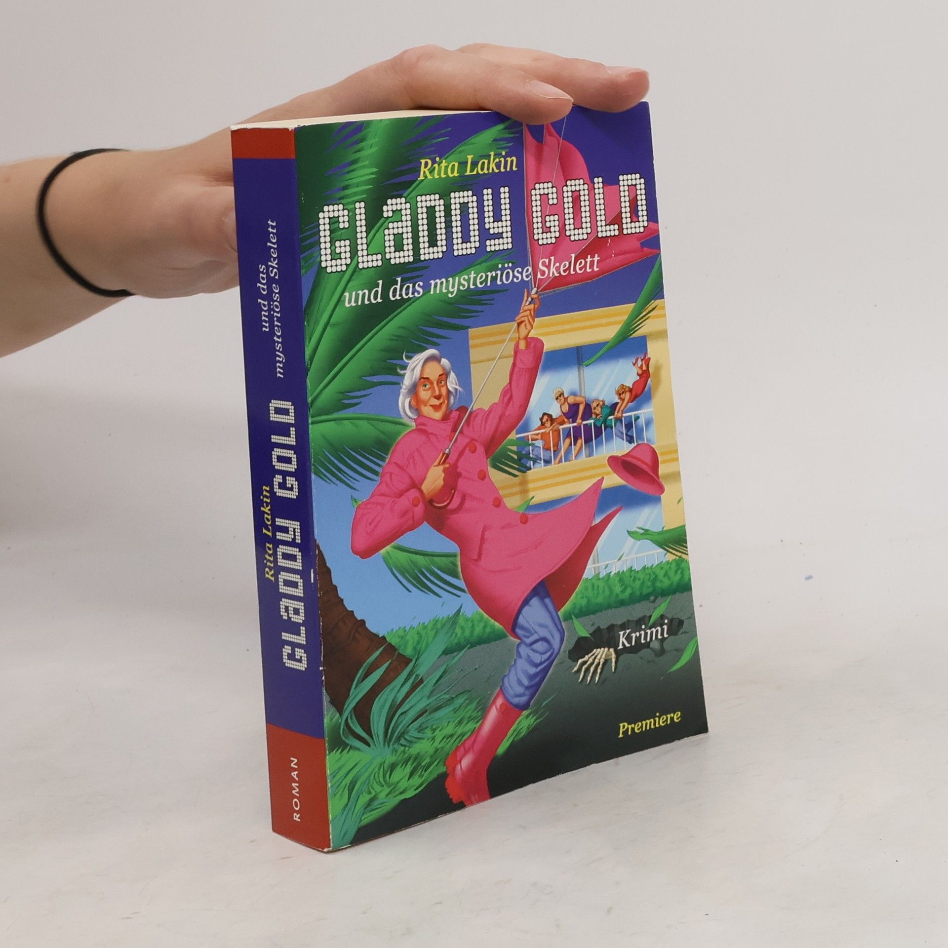 Rita Lakin Gladdy Gold und das Mysteriöse Skelett