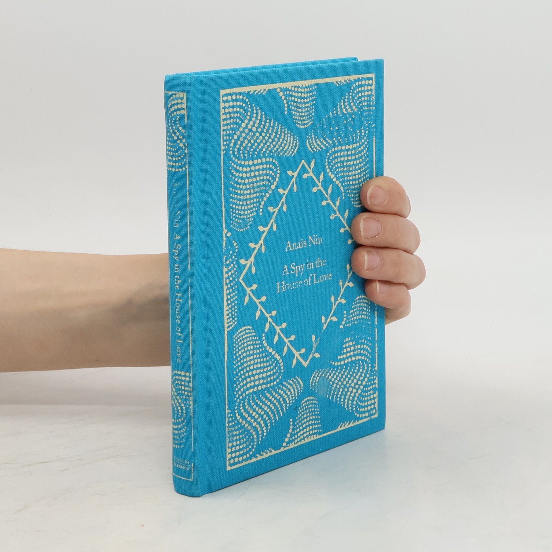 Anaïs Nin A Spy In The House Of Love