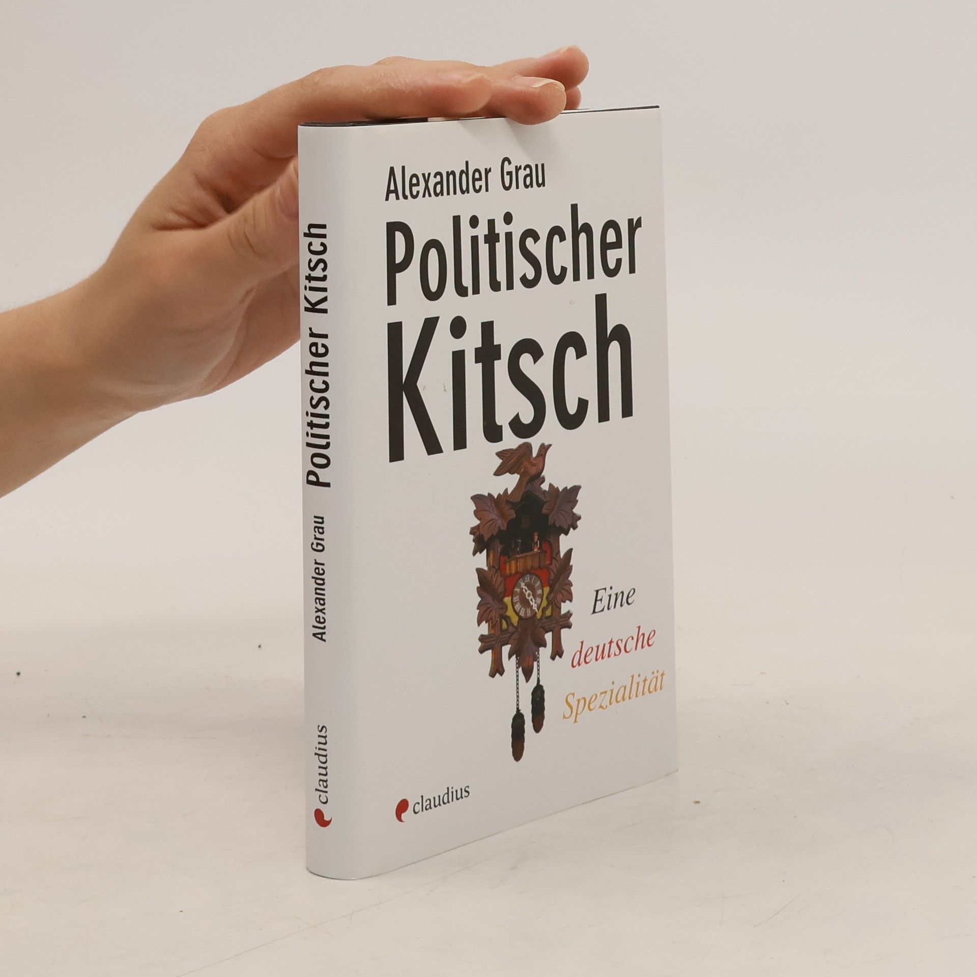 Alexander Grau Politischer Kitsch