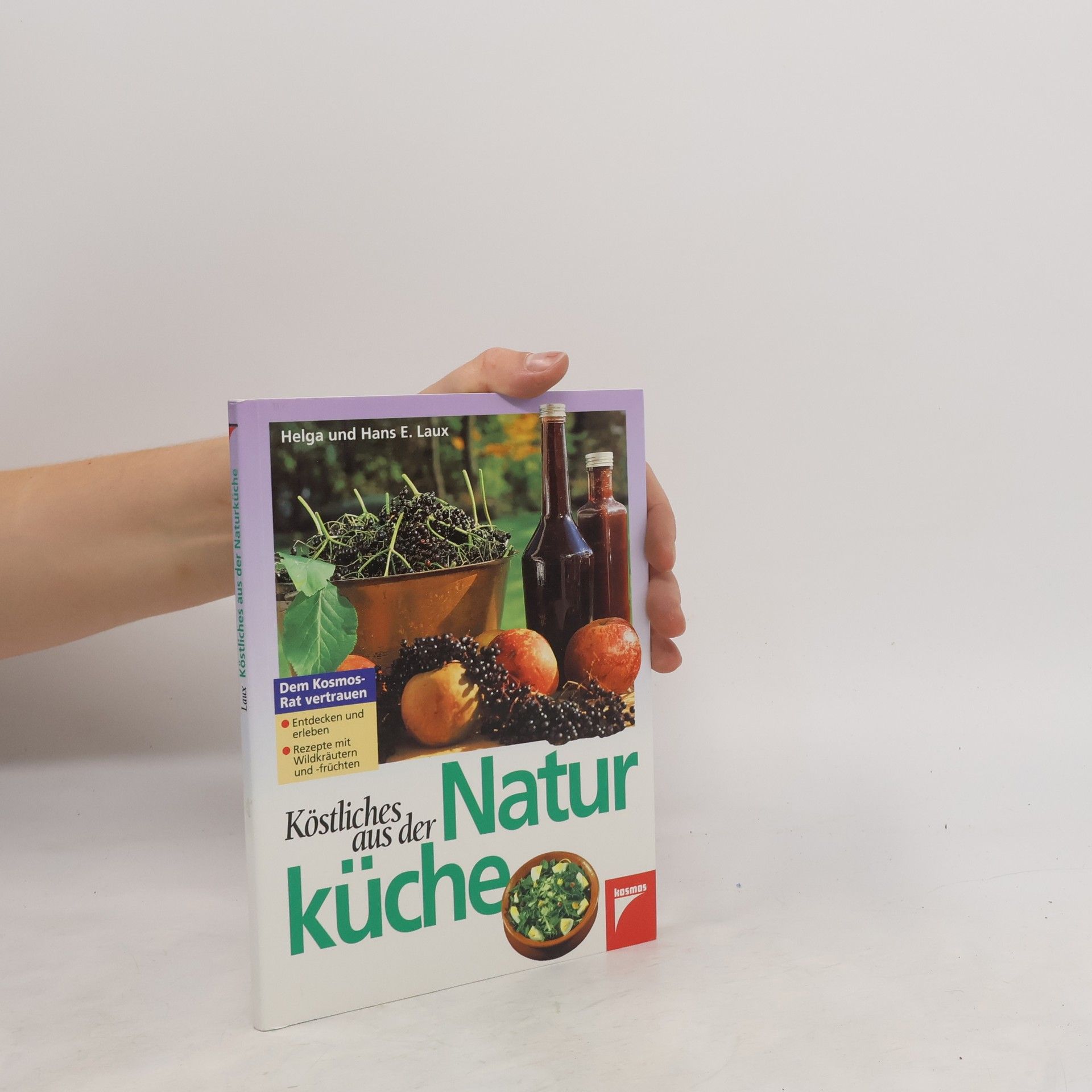 Helga Laux Köstliches aus der Naturküche