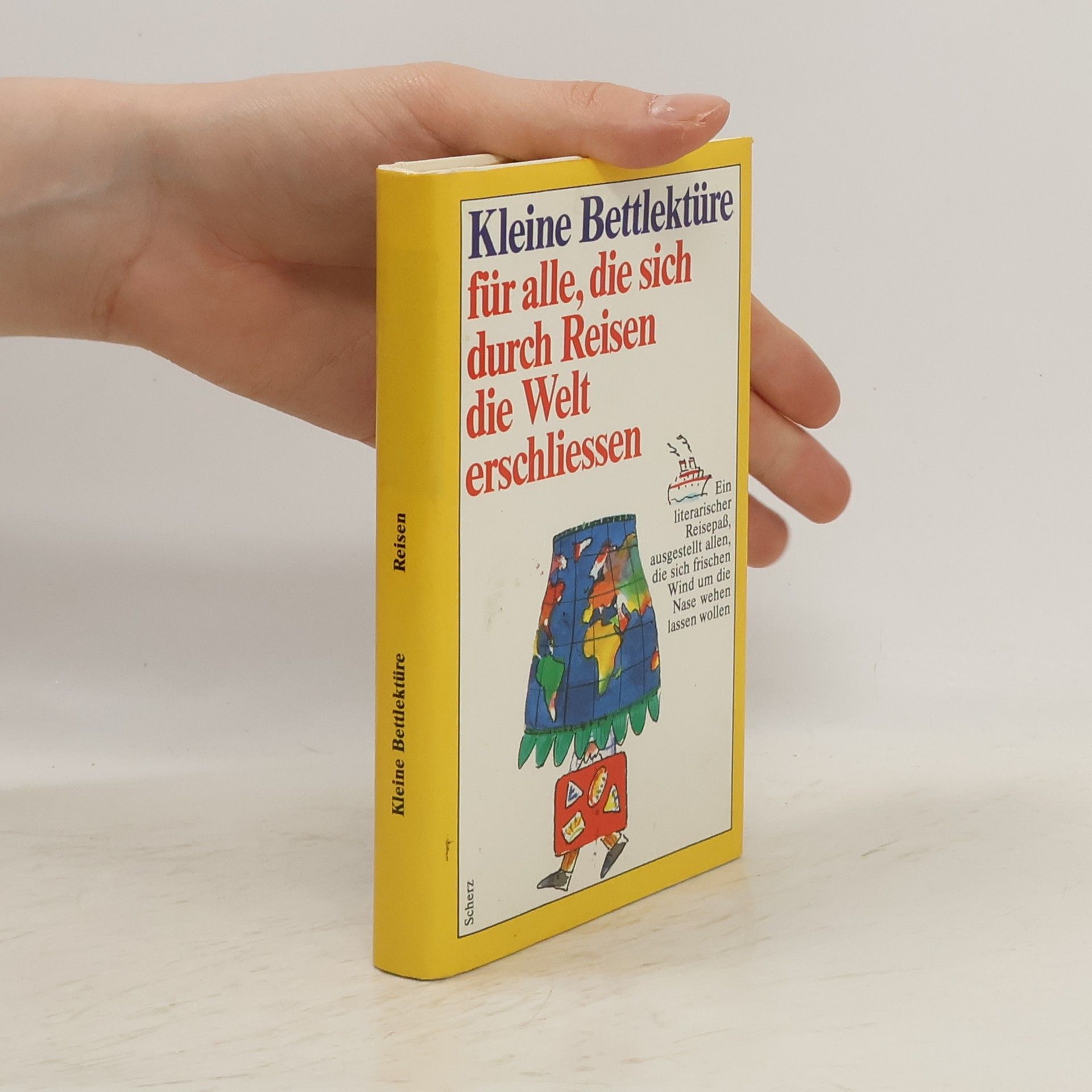Hannelore Doll Hegedo Kleine Bettlektüre für alle, die sich durch Reisen die Welt erschliessen
