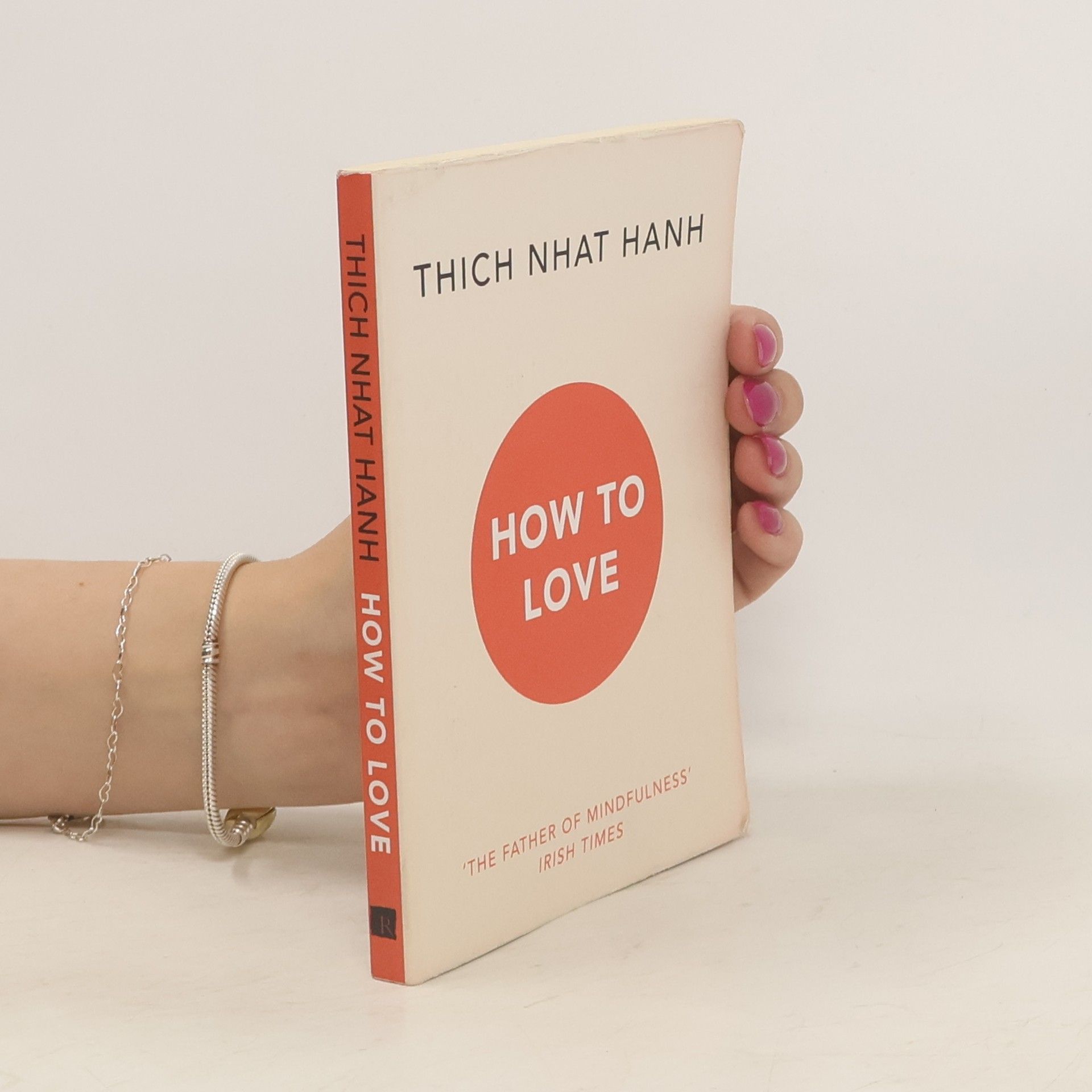 Thích Nhất Hạnh How to love