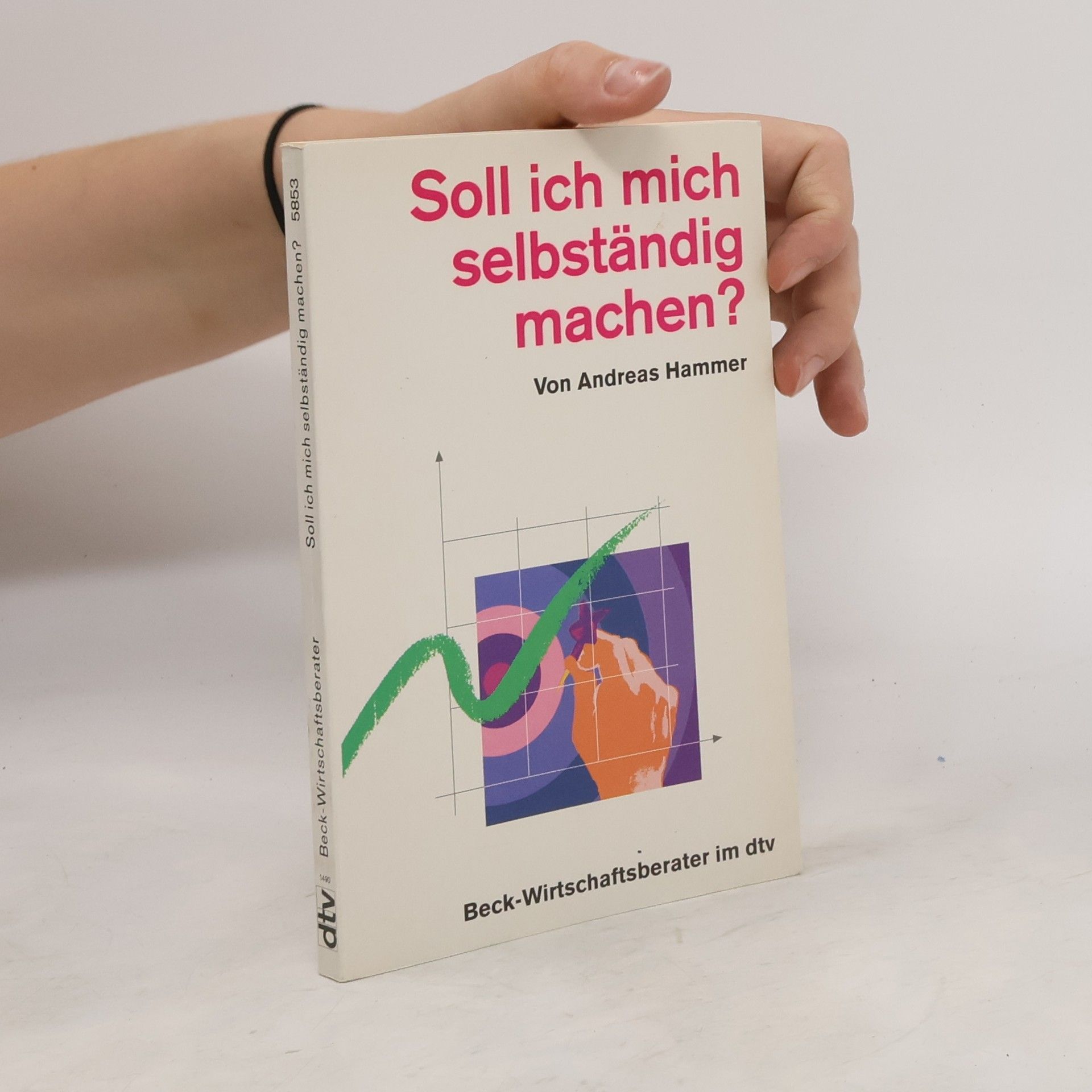 Andreas Hammer Soll ich mich selbständig machen?