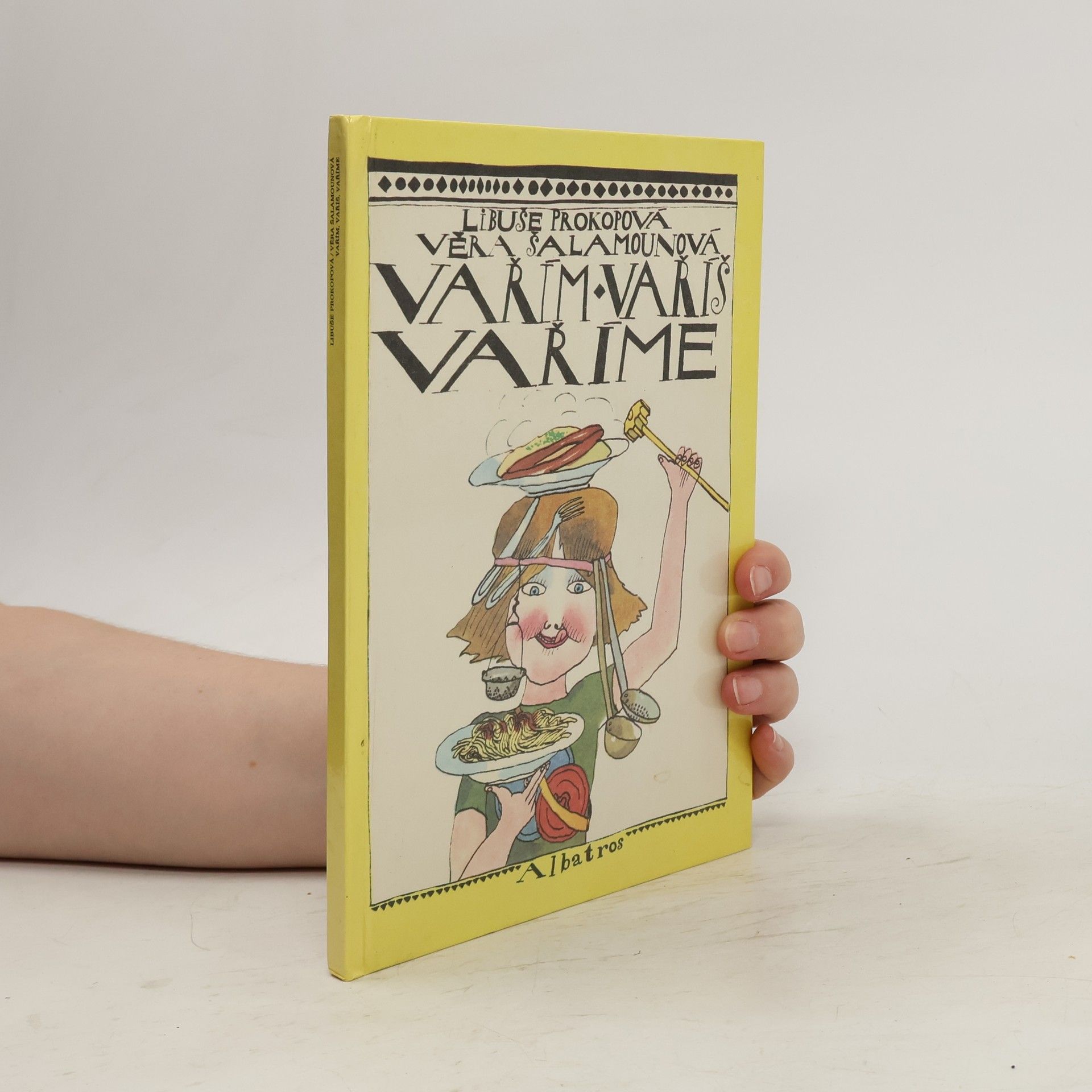 Věra Šalamounová Vařím, vaříš, vaříme