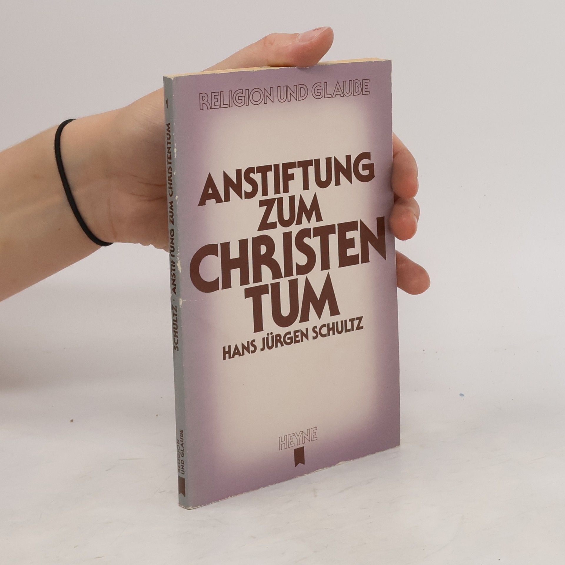 Hans Jürgen Schultz Anstiftung zum Christentum