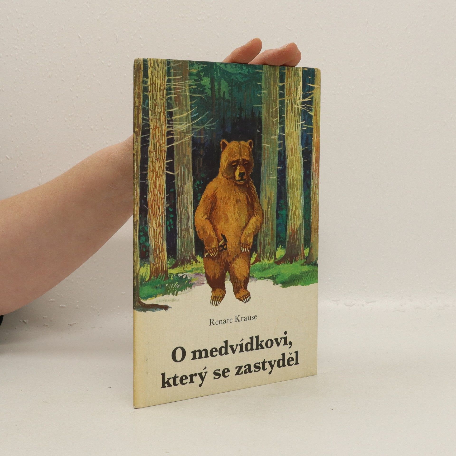 Renate Krause O medvídkovi, který se zastyděl