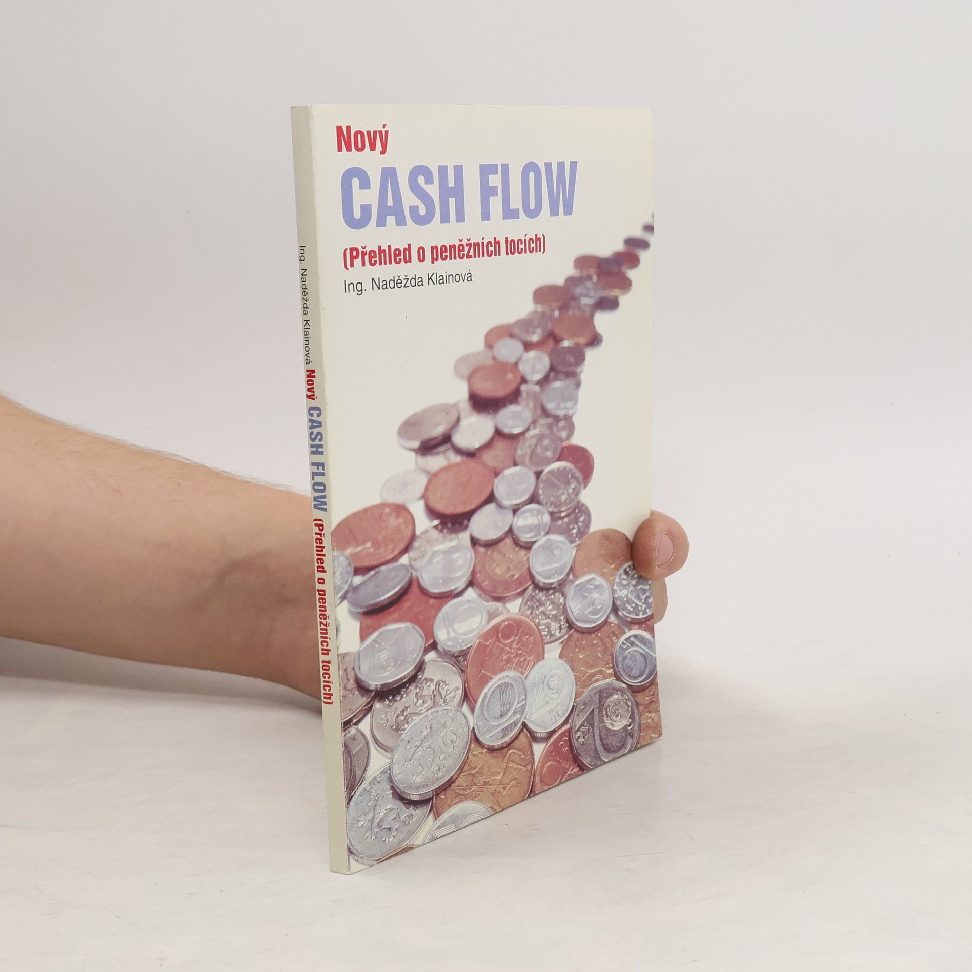 Naděžda Klainová Nový cash flow. Přehled o peněžních tocích