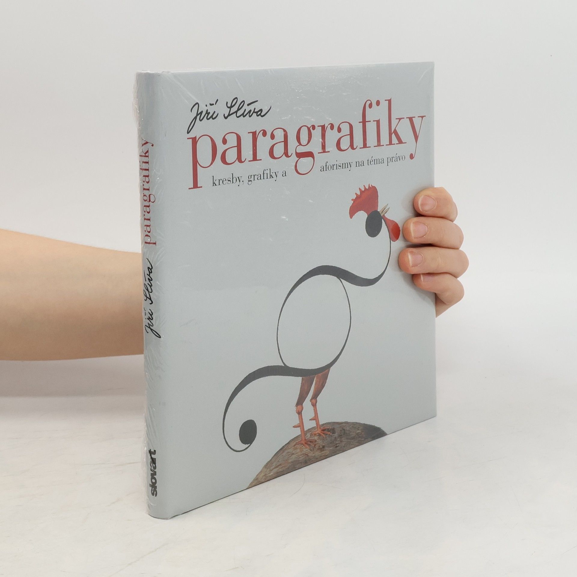 Jiří Slíva Paragrafiky: kresby, grafiky a aforismy na téma právo
