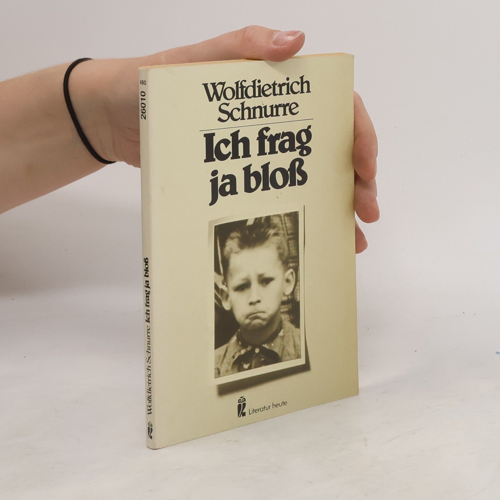 Wolf-Dietrich Schnurre Ich frag ja bloß